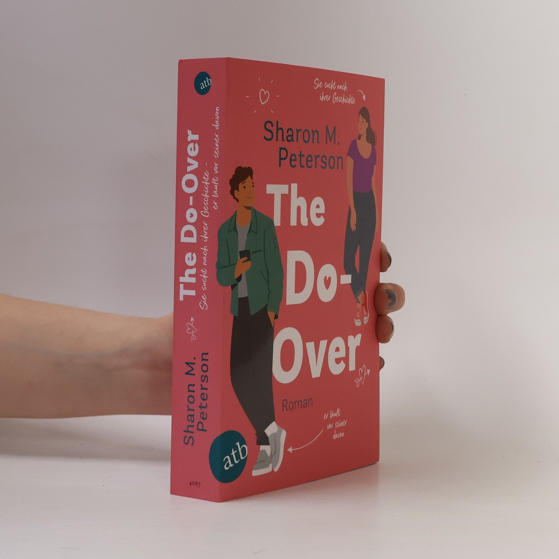 Sharon M. Peterson The Do-Over – Sie sucht nach ihrer Geschichte – er läuft vor seiner davon