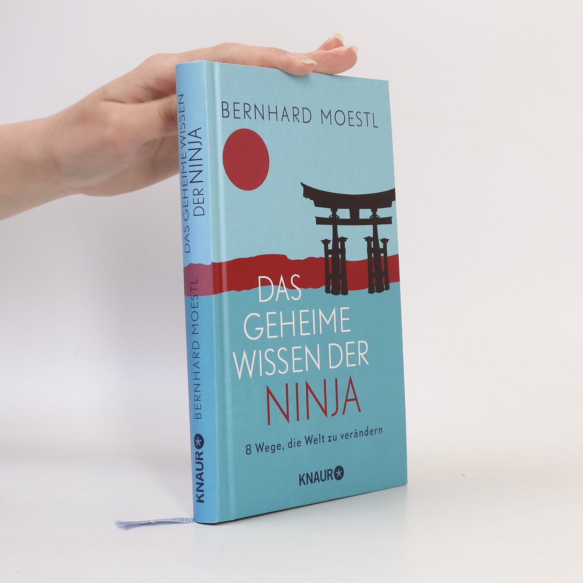 Bernhard Moestl Das geheime Wissen der Ninja