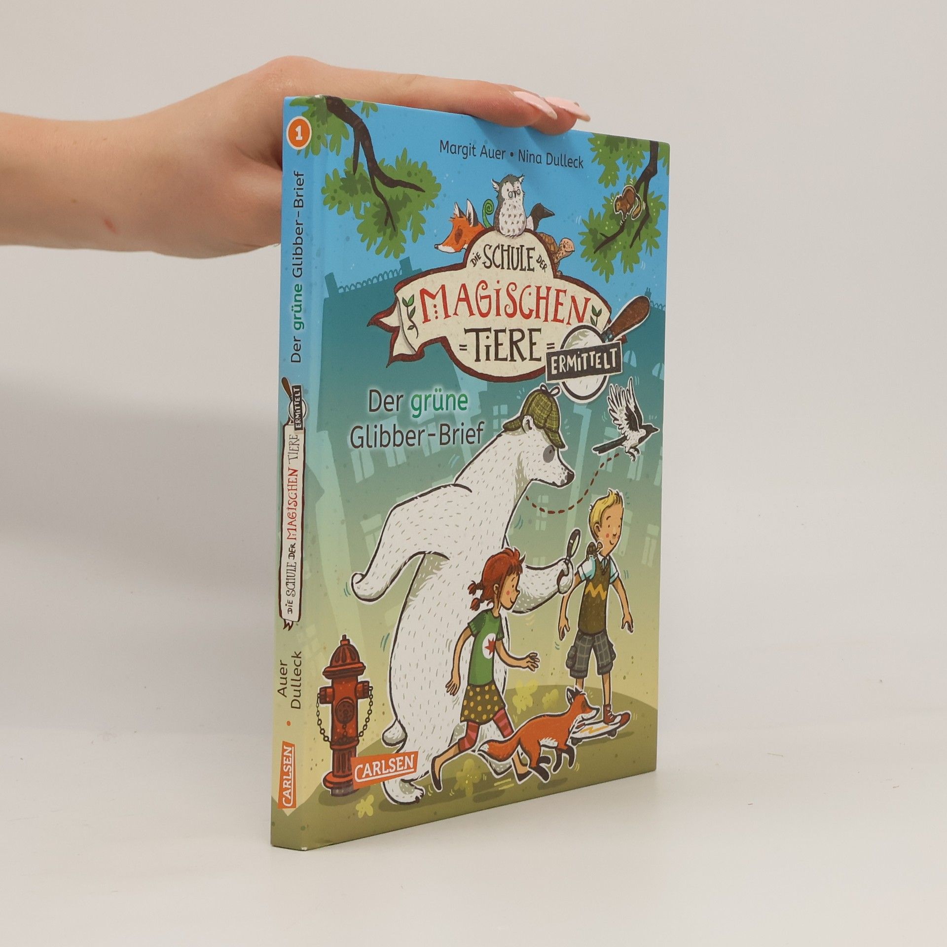 Margit Auer Die Schule der magischen Tiere. Ermittelt 1. Der grüne Glibber-Brief