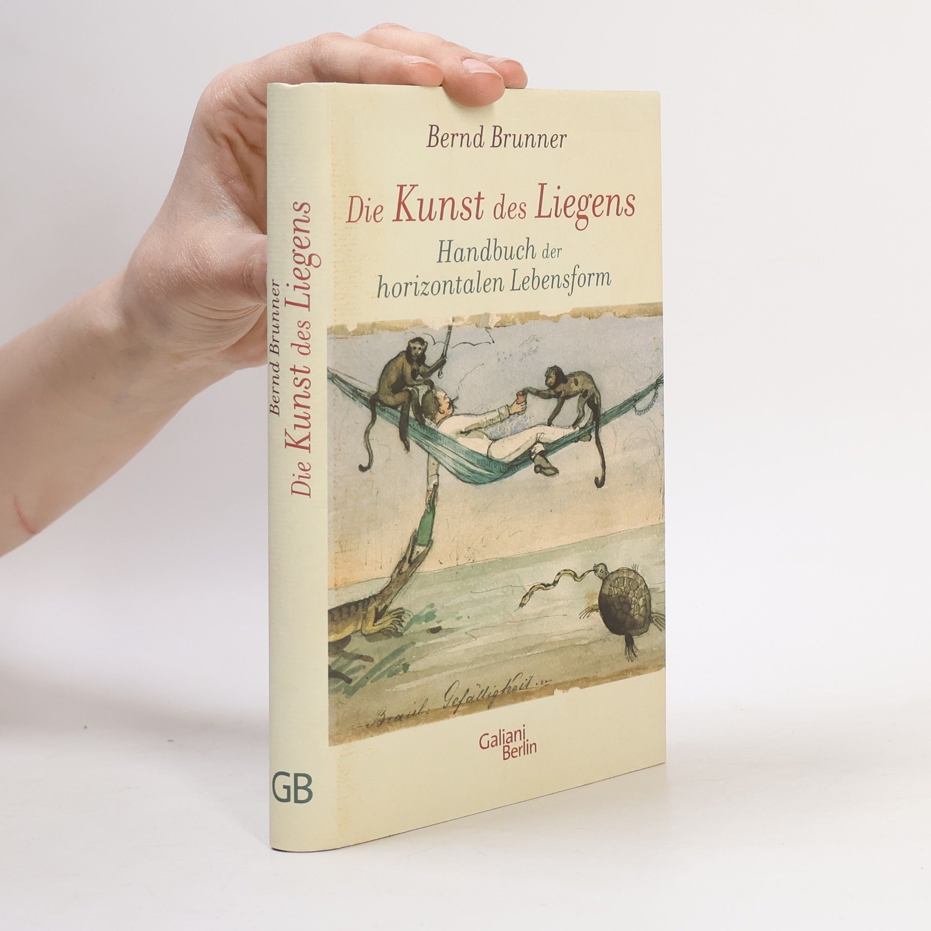 Bernd Brunner Die Kunst des Liegens