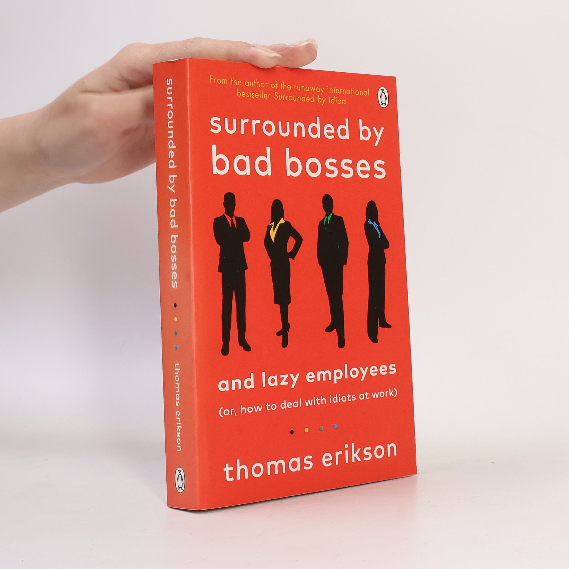 Thomas Erikson Surrounded by Bad Bosses and Lazy Employees