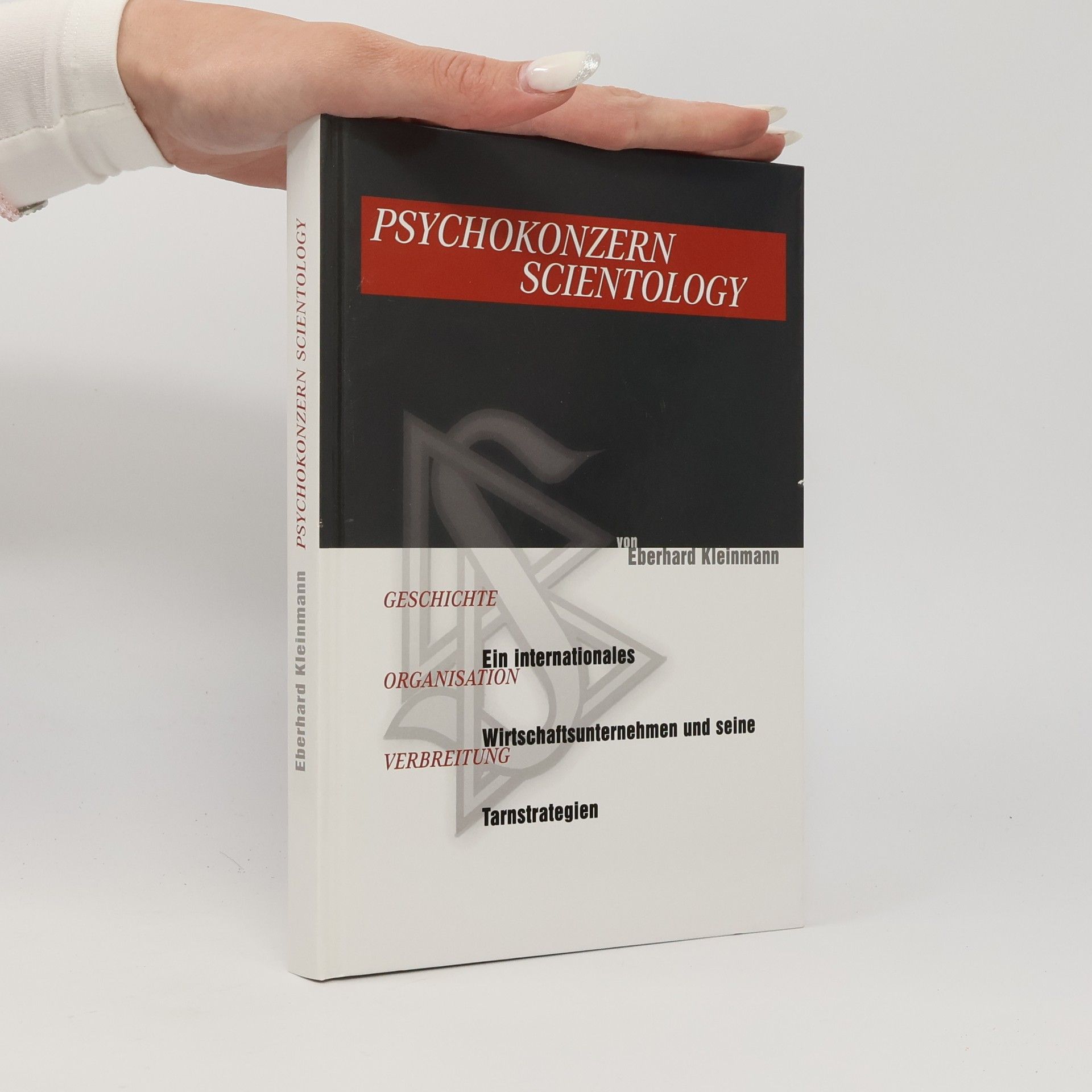 Psychokonzern Scientology. Ein internationales Wirtschaftsunternehmen und seine Tarnstrategien