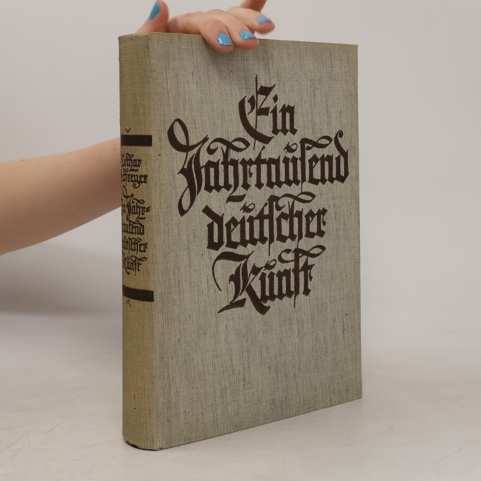 Lothar Schreyer Ein Jahrtausend deutscher Kunst