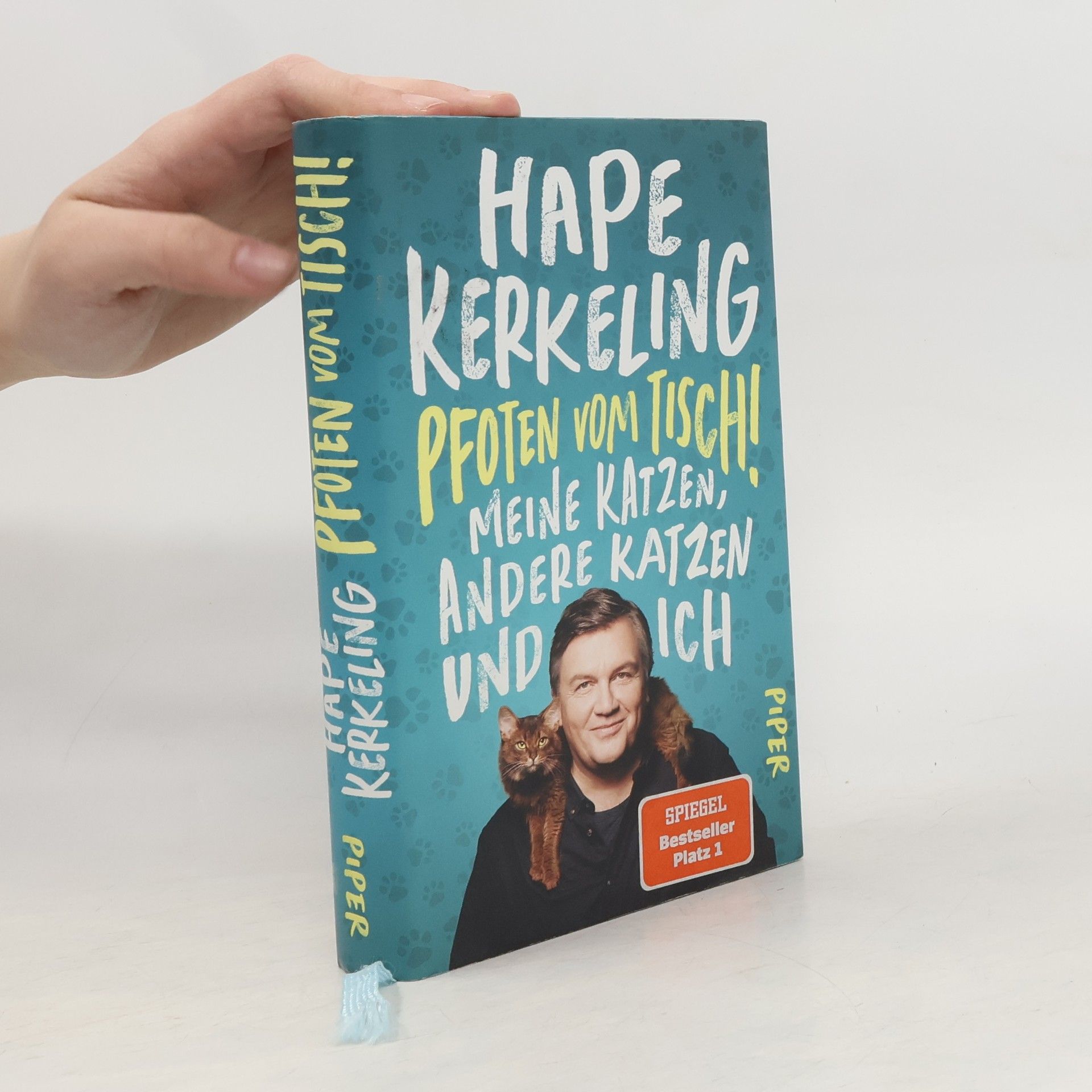 Hape Kerkeling Pfoten vom Tisch! : Meine Katzen, andere Katzen und ich