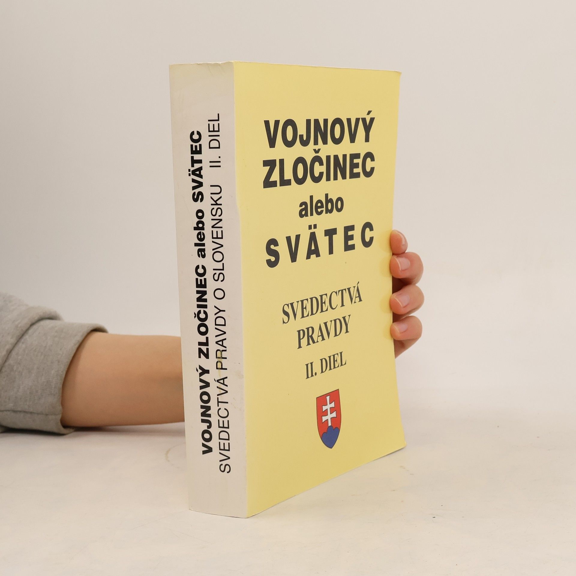 Svedectvá pravdy o Slovensku. Diel 2, Vojnový zločinec alebo svätec