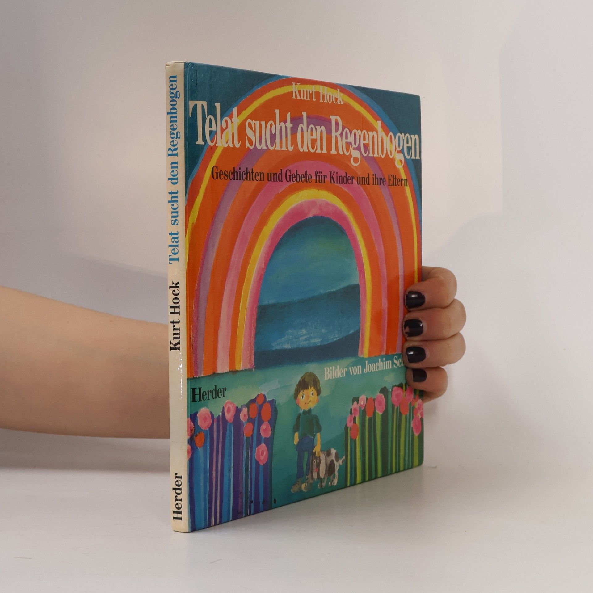 Kurt Hock Telat sucht den Regenbogen