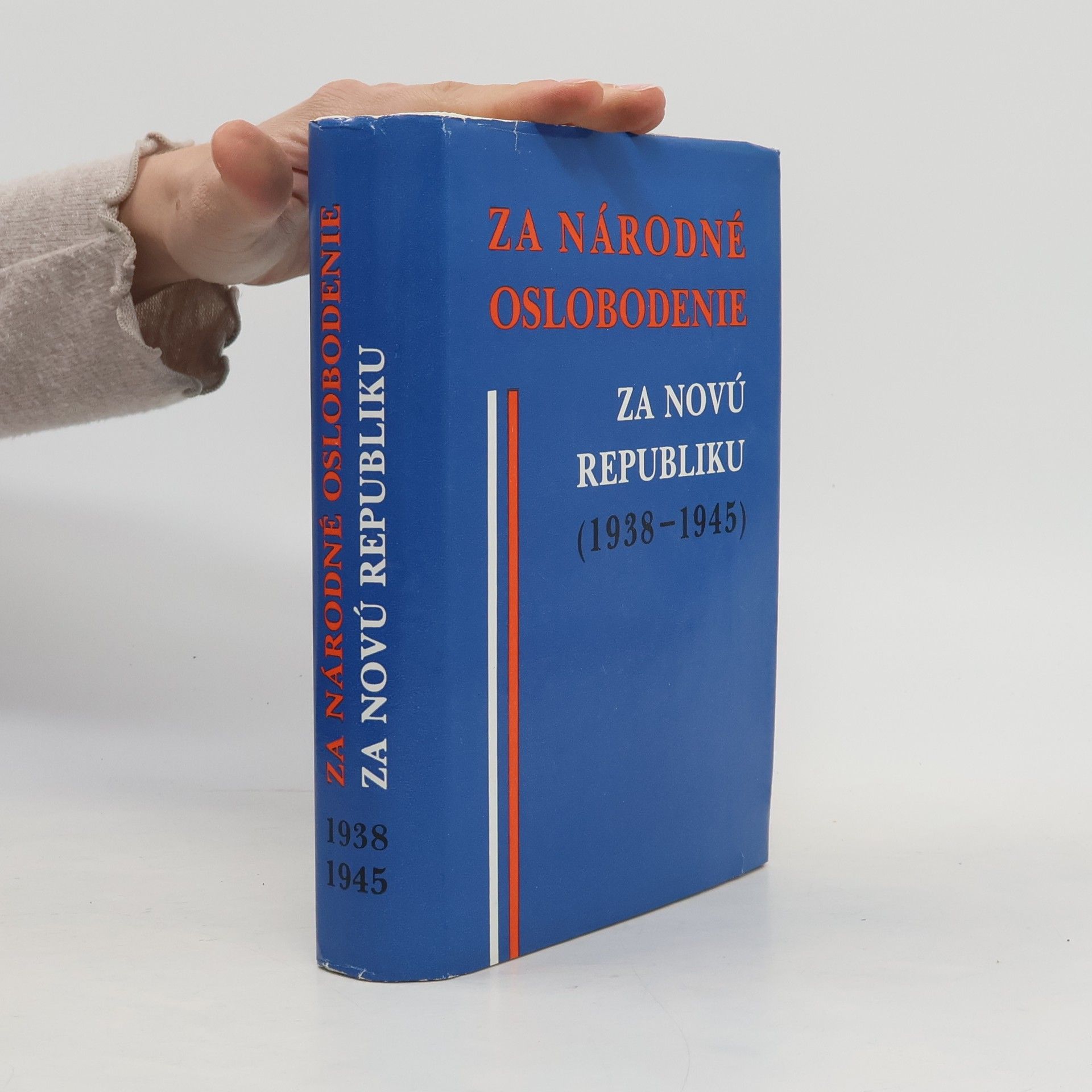 Miroslav Bouček Za národné oslobodenie - Za novú republiku (1938-1945)