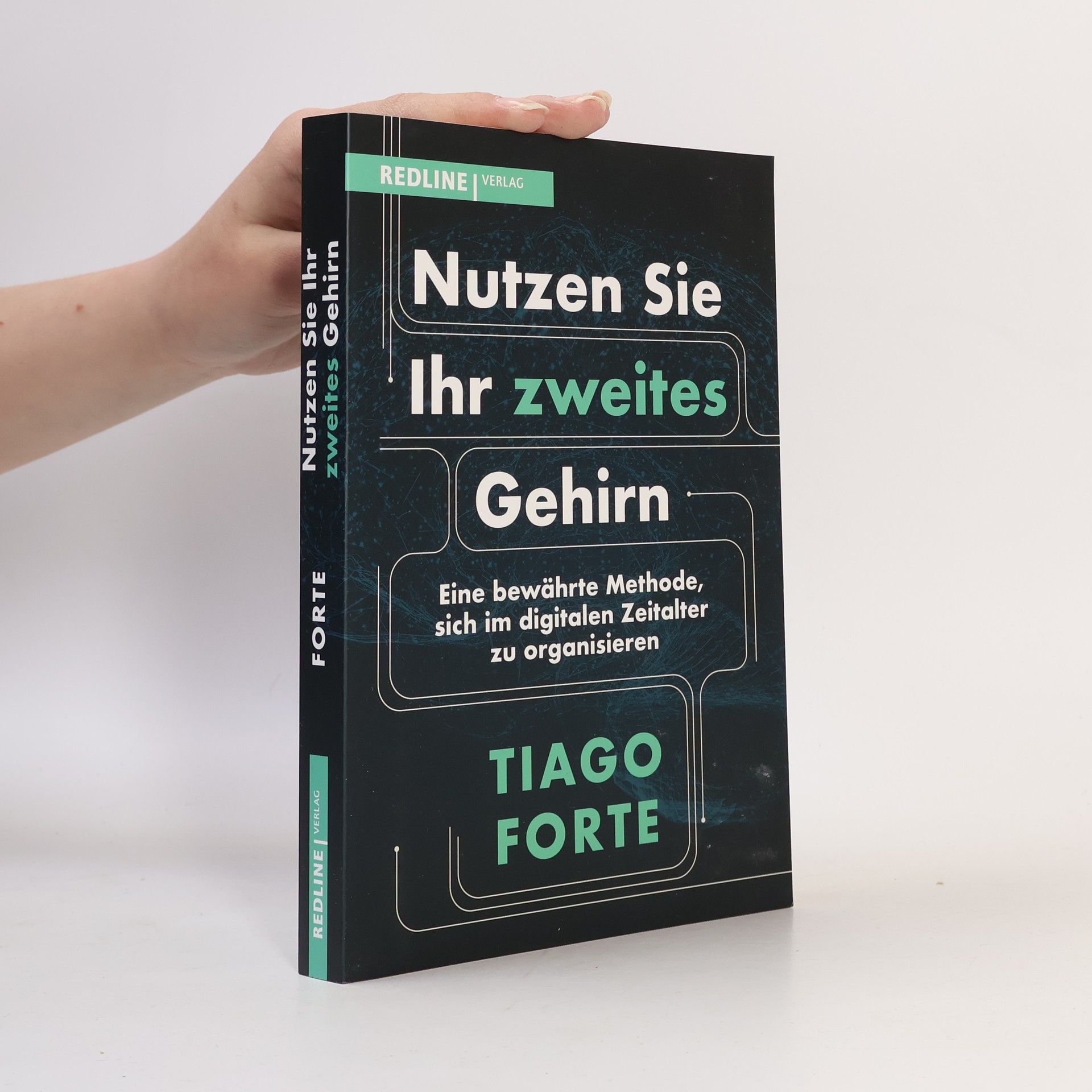 Tiago Forte Nutzen Sie Ihr zweites Gehirn