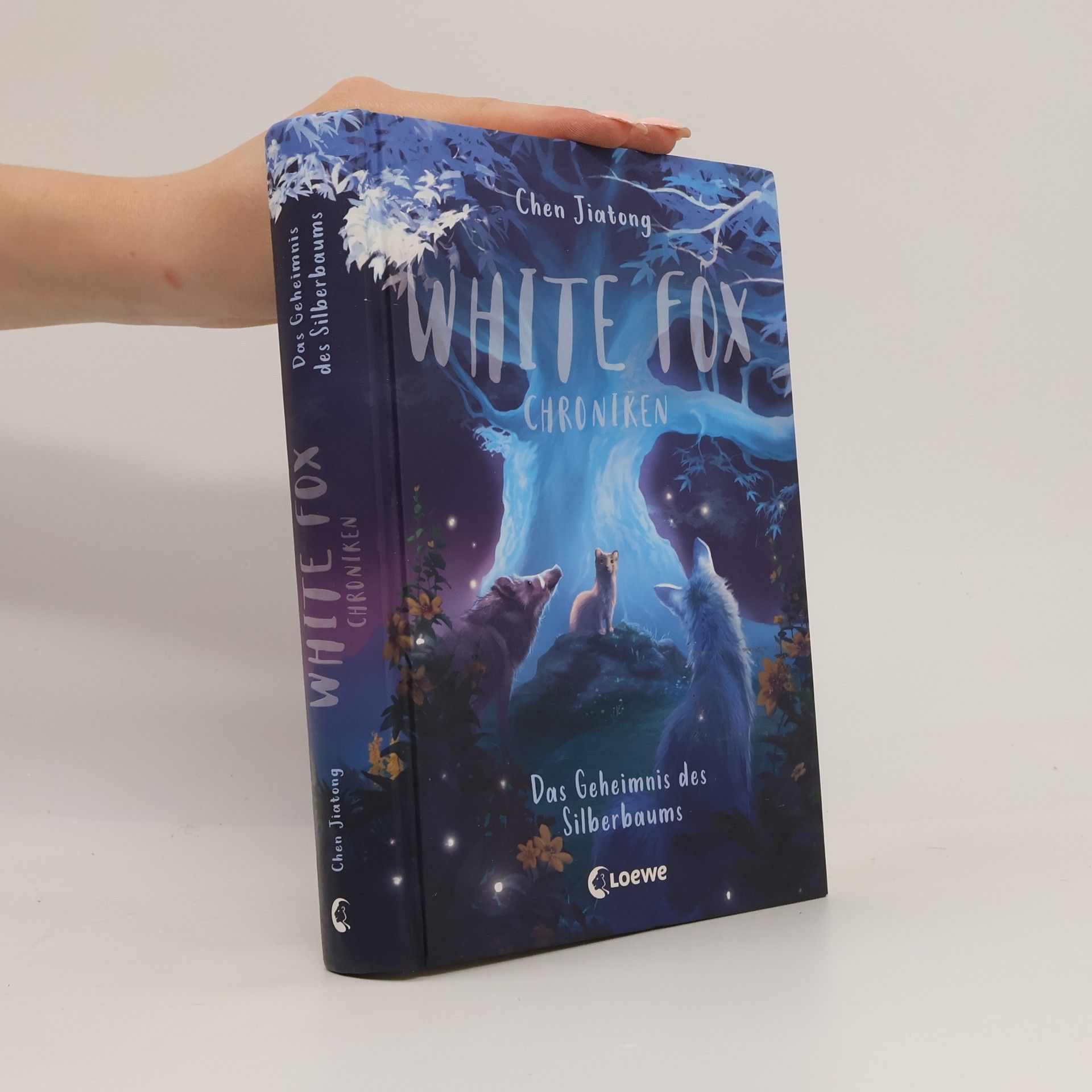 Jiatong Chen White Fox Chroniken (Band 1) - Das Geheimnis des Silberbaums