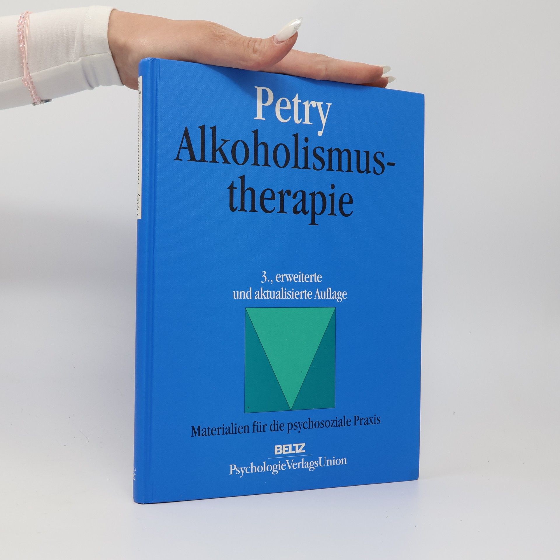 Jörg Petry Alkoholismustherapie: 3., erweiterte und aktualisierte Auflage
