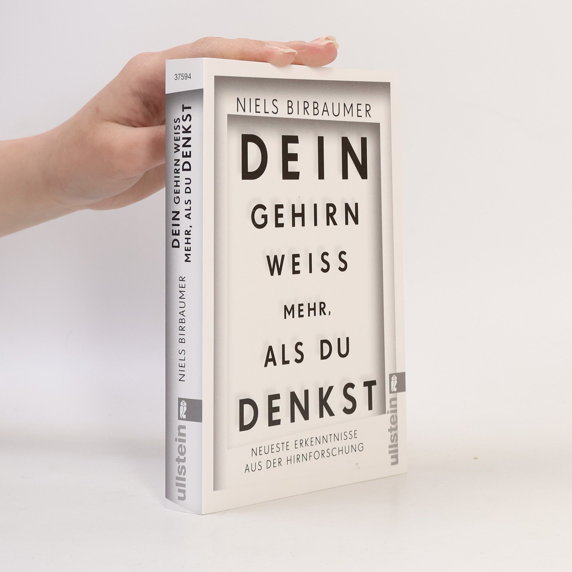 Niels Birbaumer Dein Gehirn weiß mehr, als du denkst