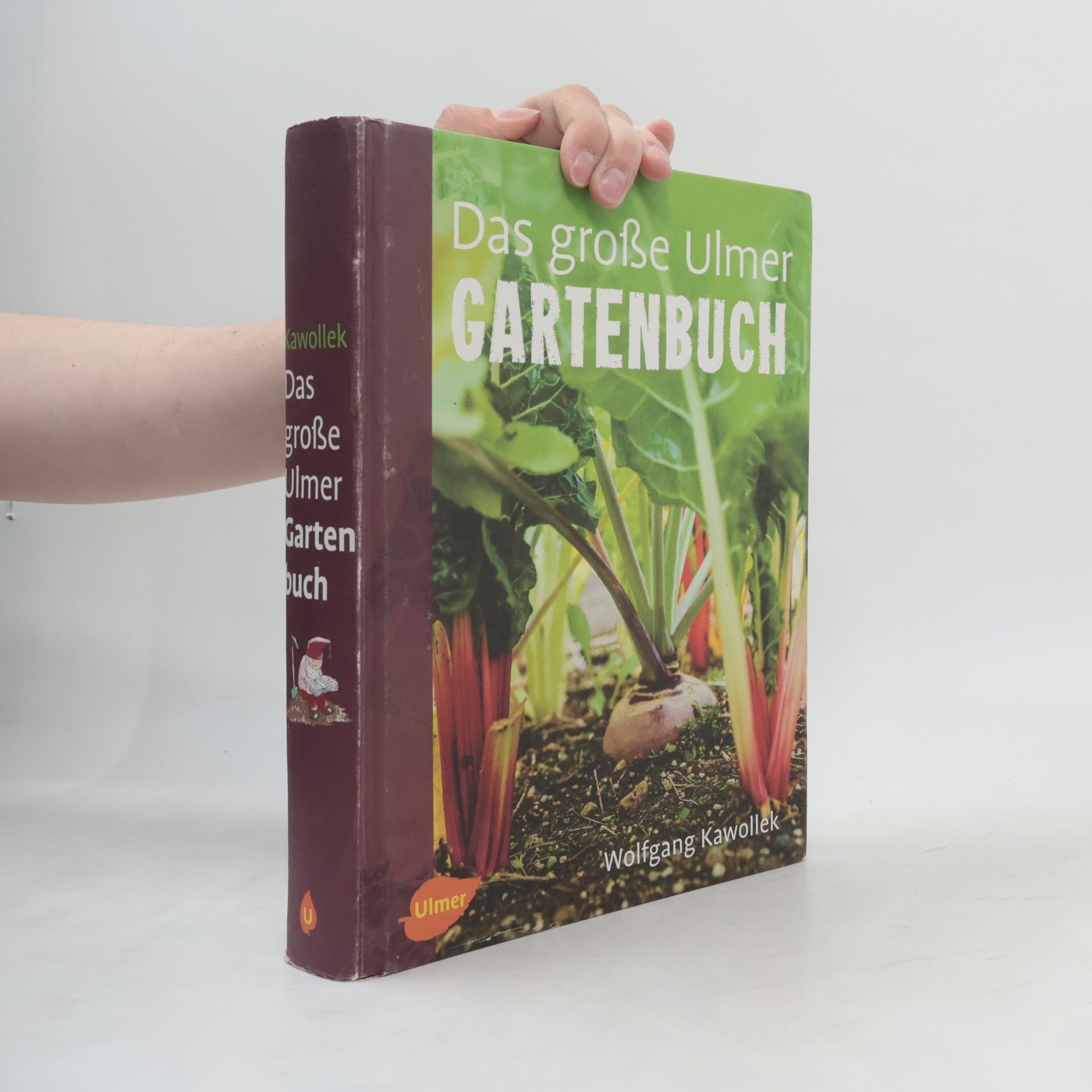 Wolfgang Kawollek Das große Ulmer Gartenbuch