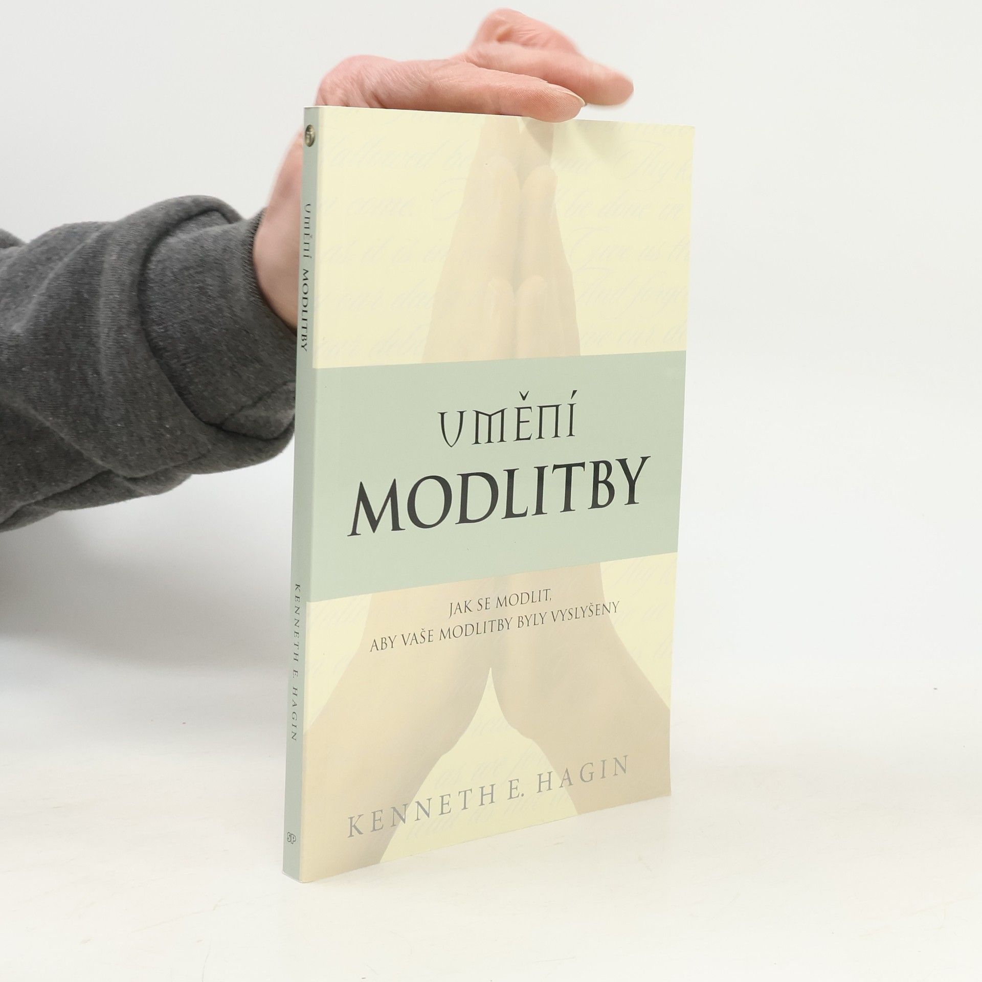 Kenneth E. Hagin Umění modlitby