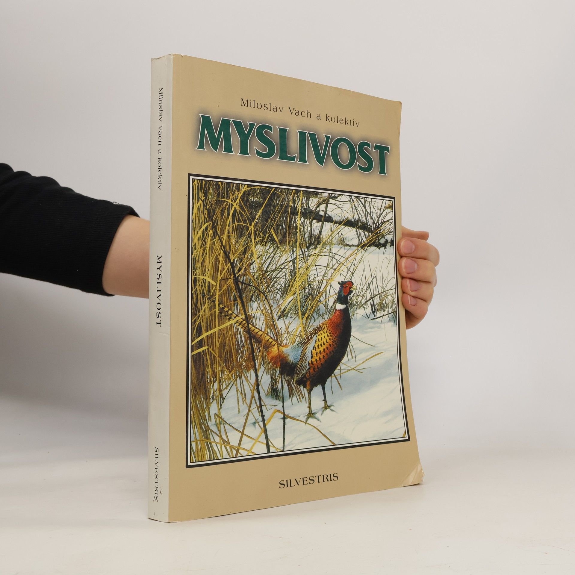Various authors Myslivost : vývoj české myslivosti, zoologie, ekologie a chov zvěře, lov zvěře, lovecká kynologie, myslivecké předpisy, lovecké střelectví