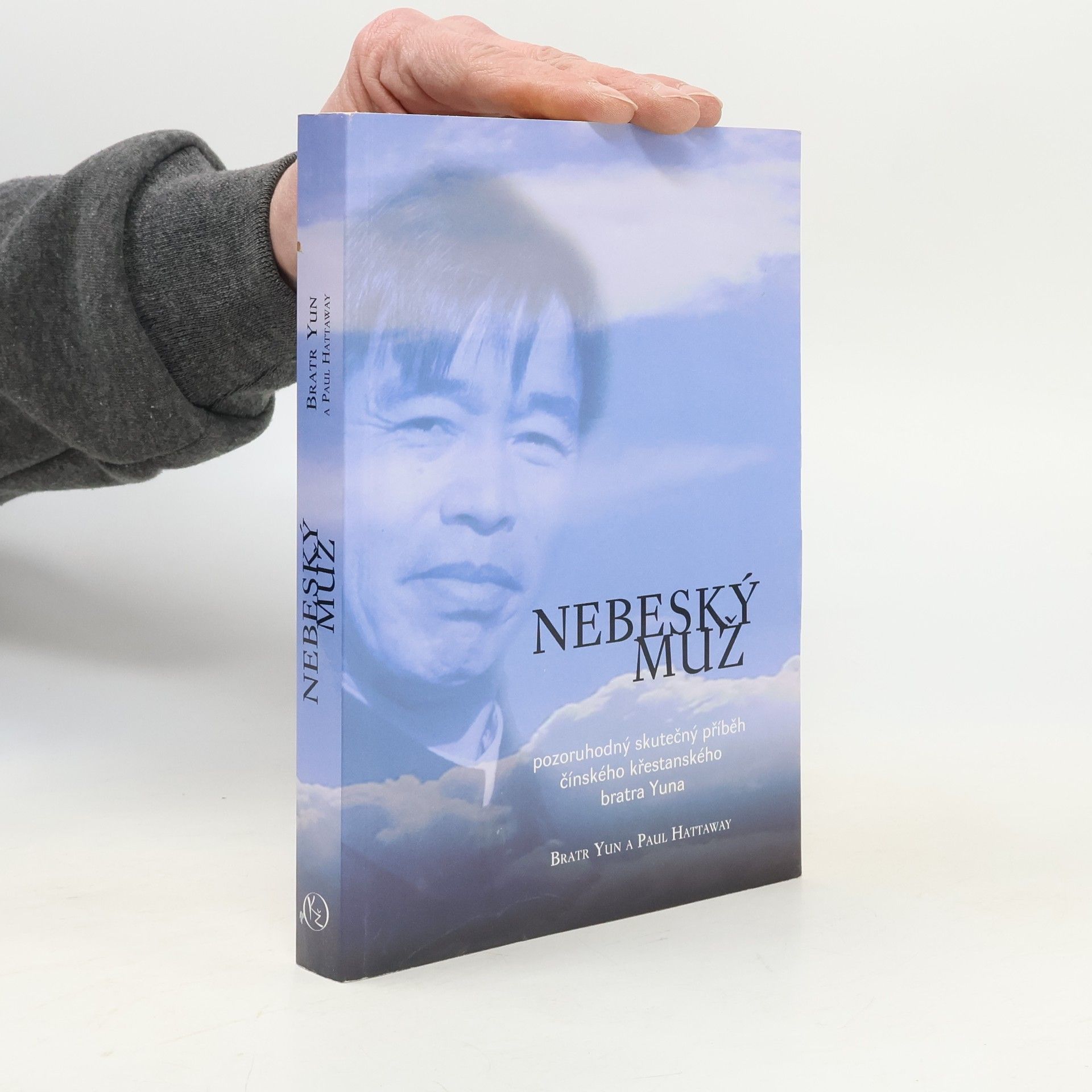 Paul Hattaway Nebeský muž - pozoruhodný skutečný příběh čínského křesťanského bratra Yuna