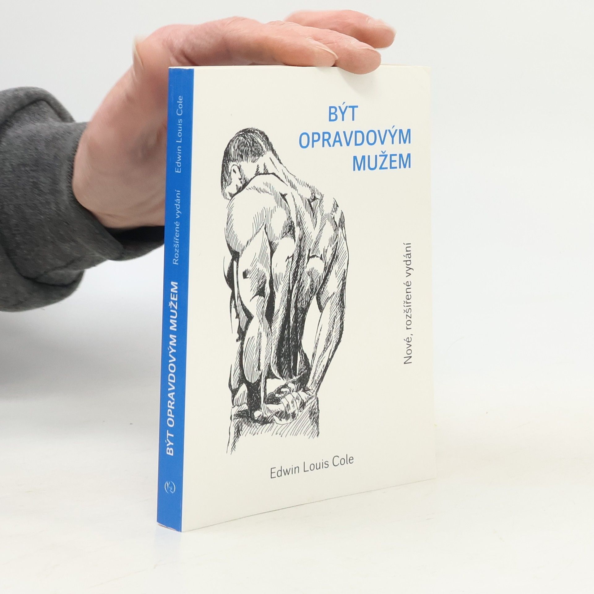 Edwin Louis Cole Být opravdovým mužem