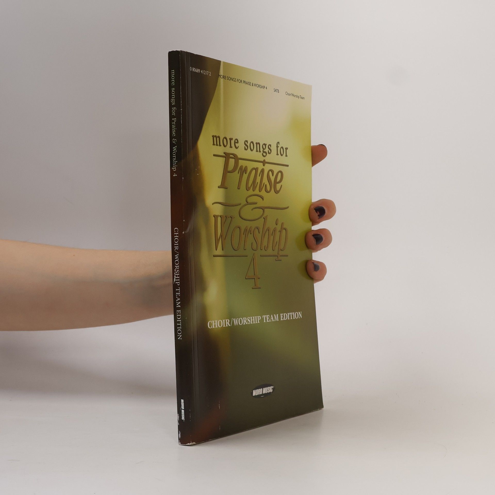 Various authors More Songs for Praise and Worship - Volume 4