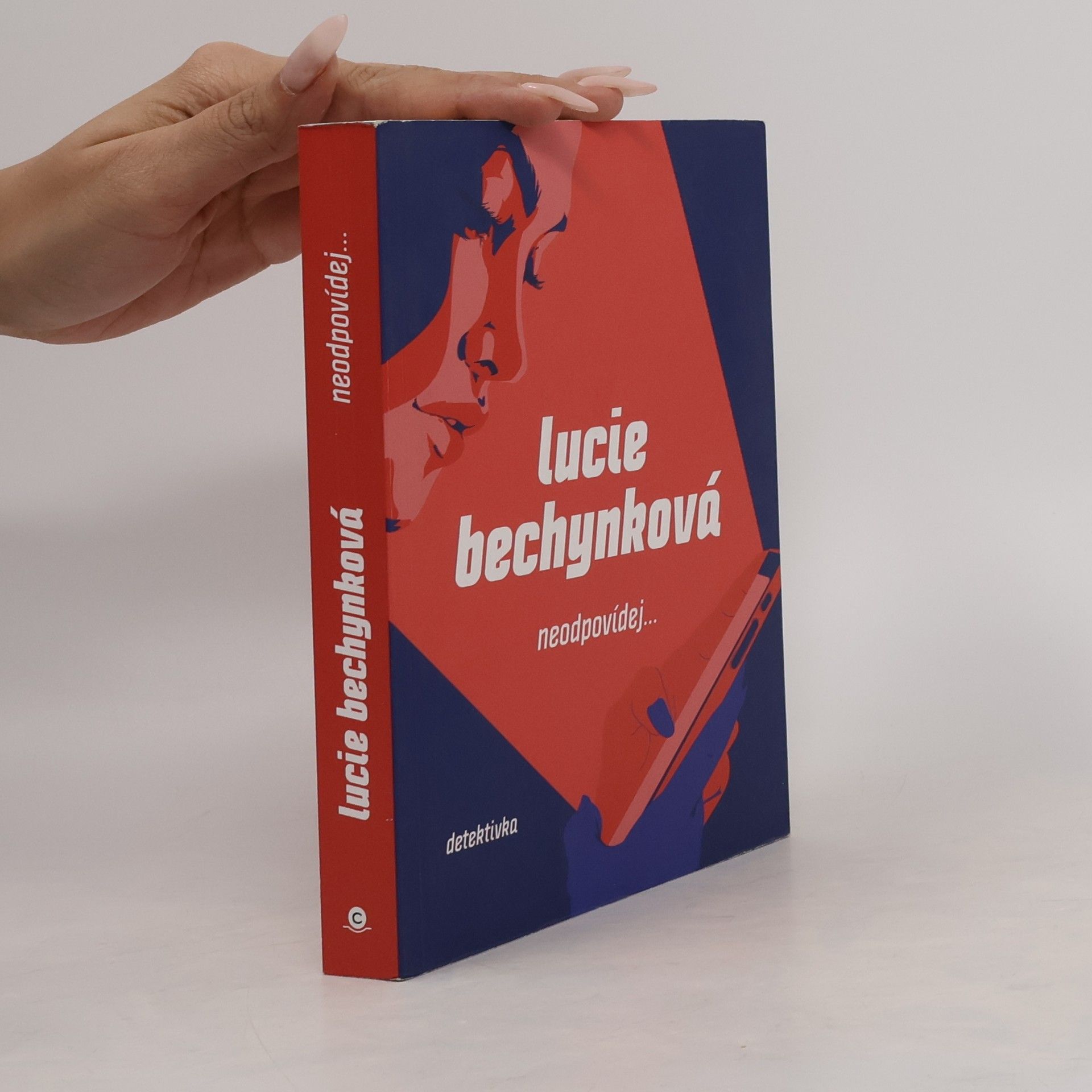 Lucie Bechynková Neodpovídej...