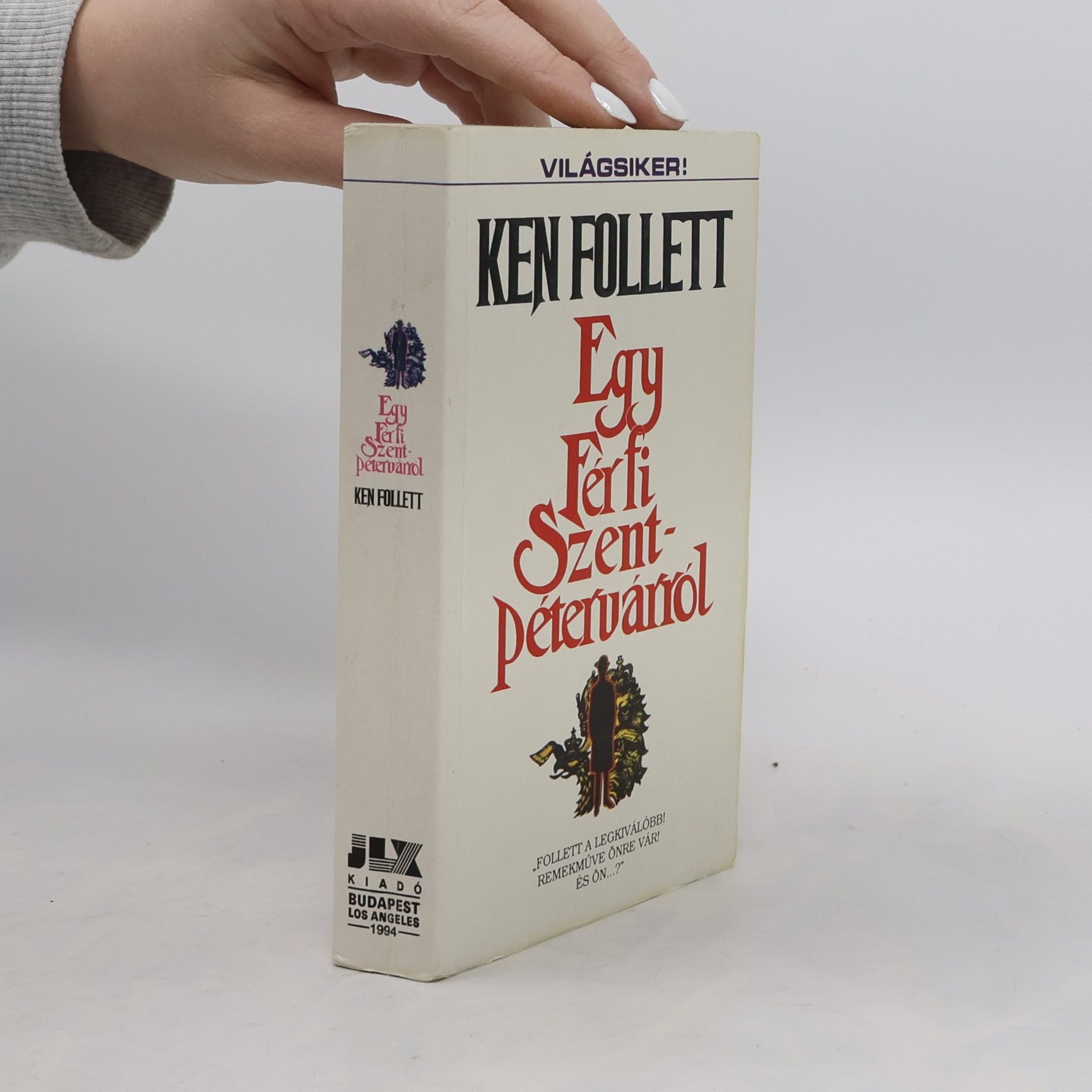 Ken Follett Egy férfi Szentpétervárról