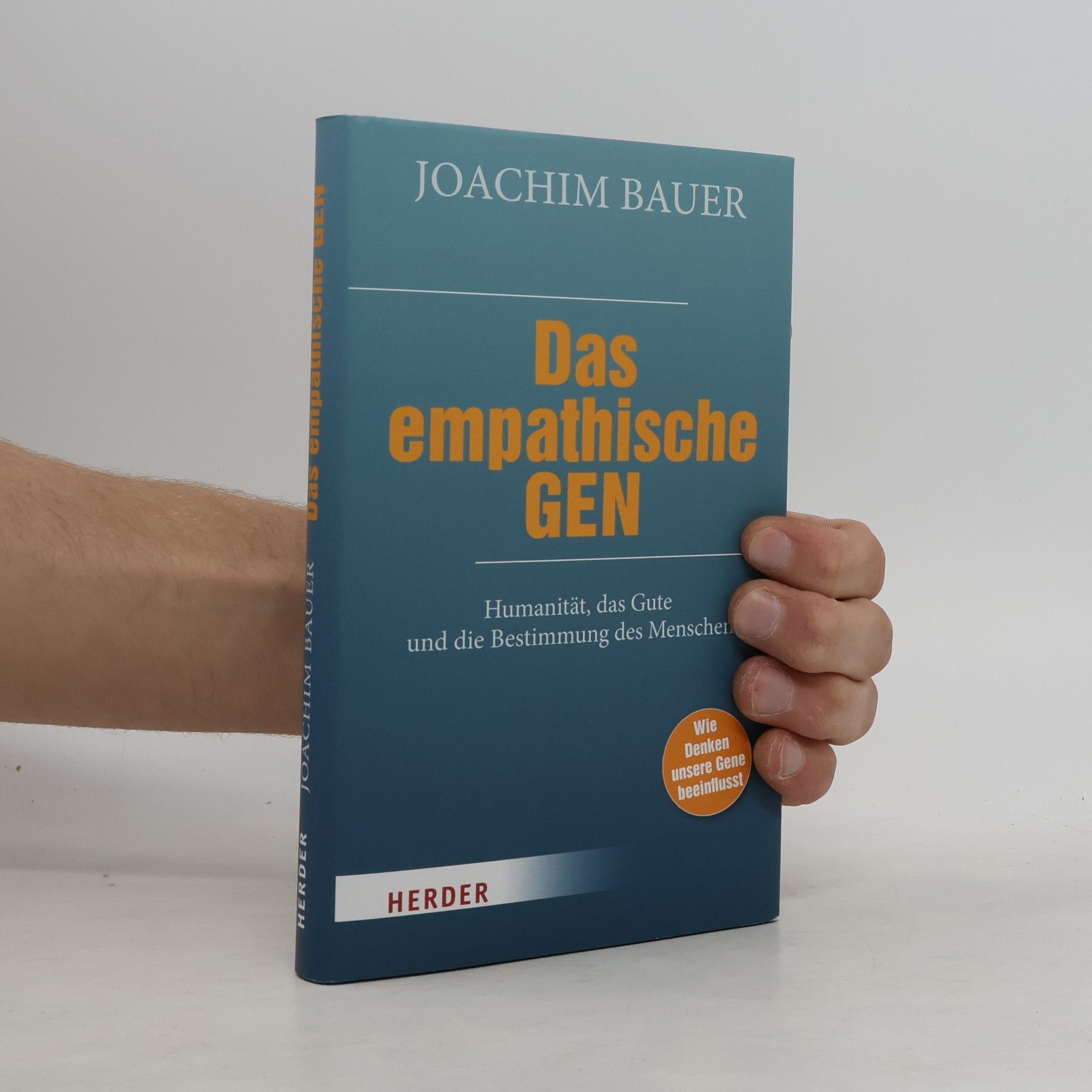 Joachim Bauer Das empathische Gen