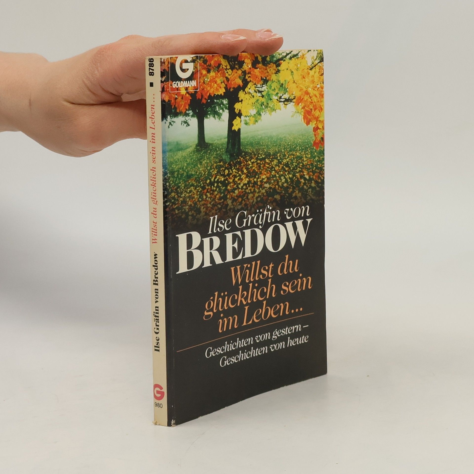 Ilse von Bredow Willst du glücklich sein im Leben ...