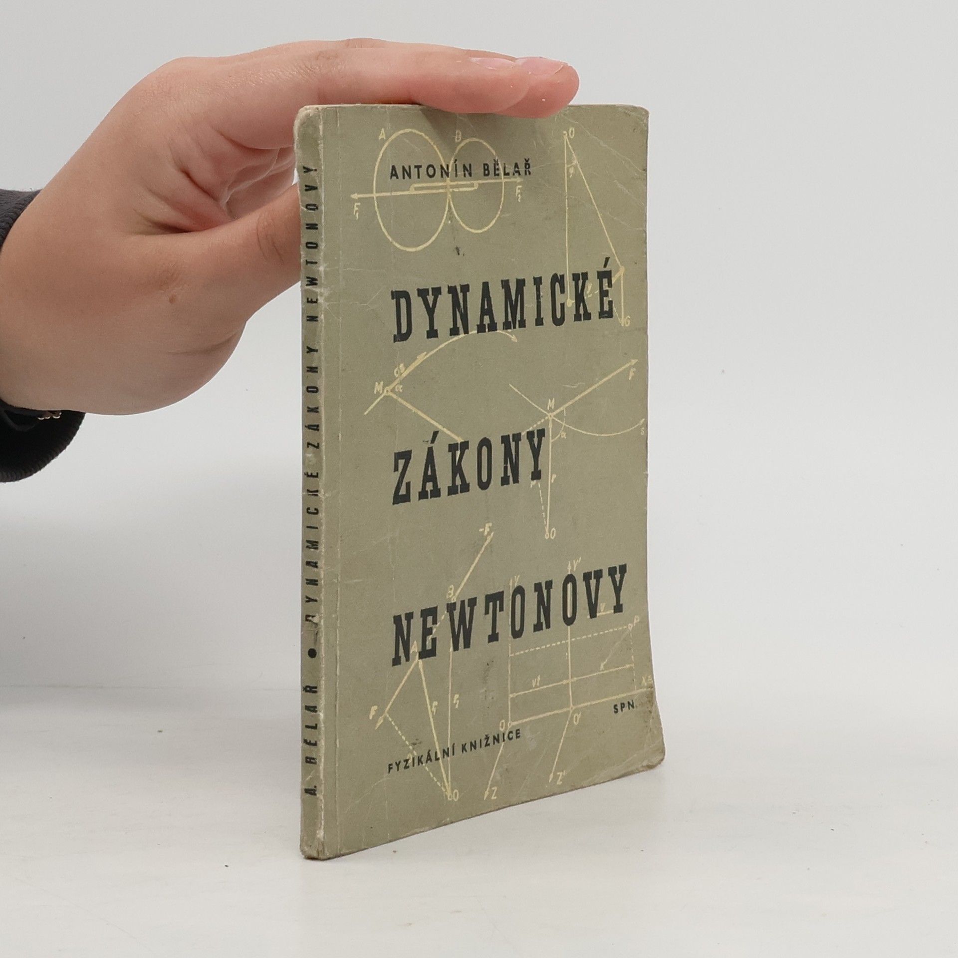Antonín Bělař Dynamické zákony Newtonovy