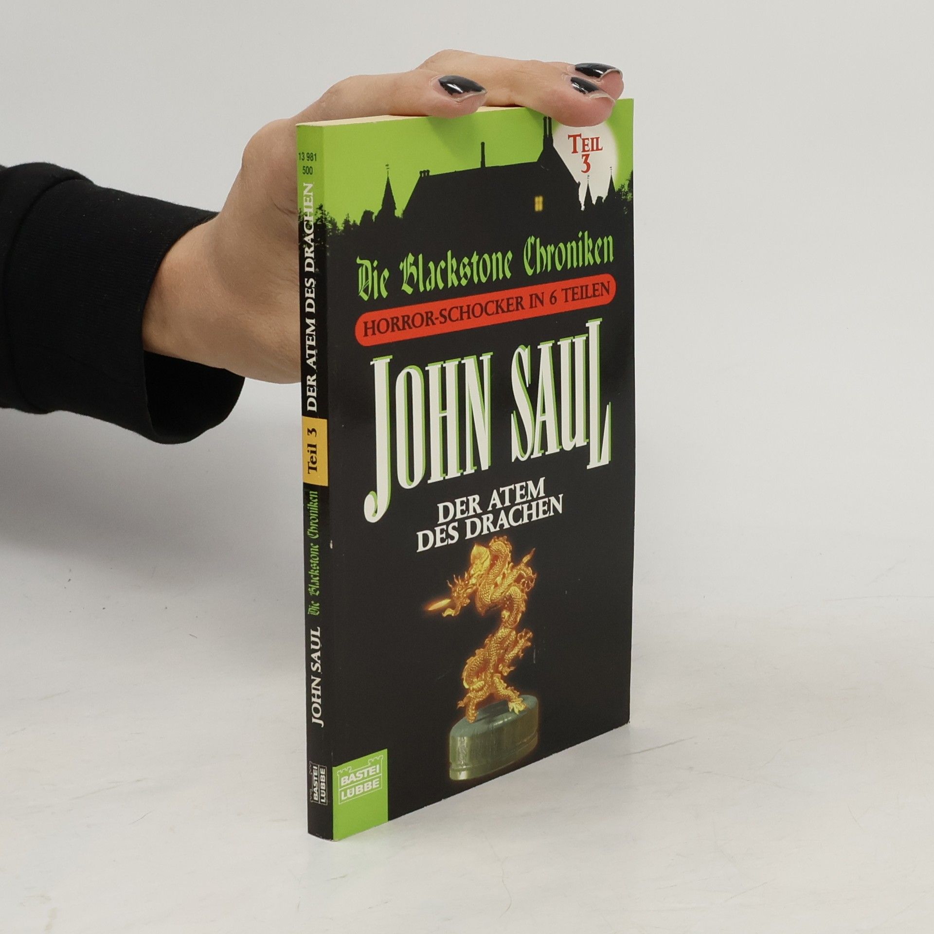 John Saul Die Blackstone Chroniken 3. Der Atem des Drachen