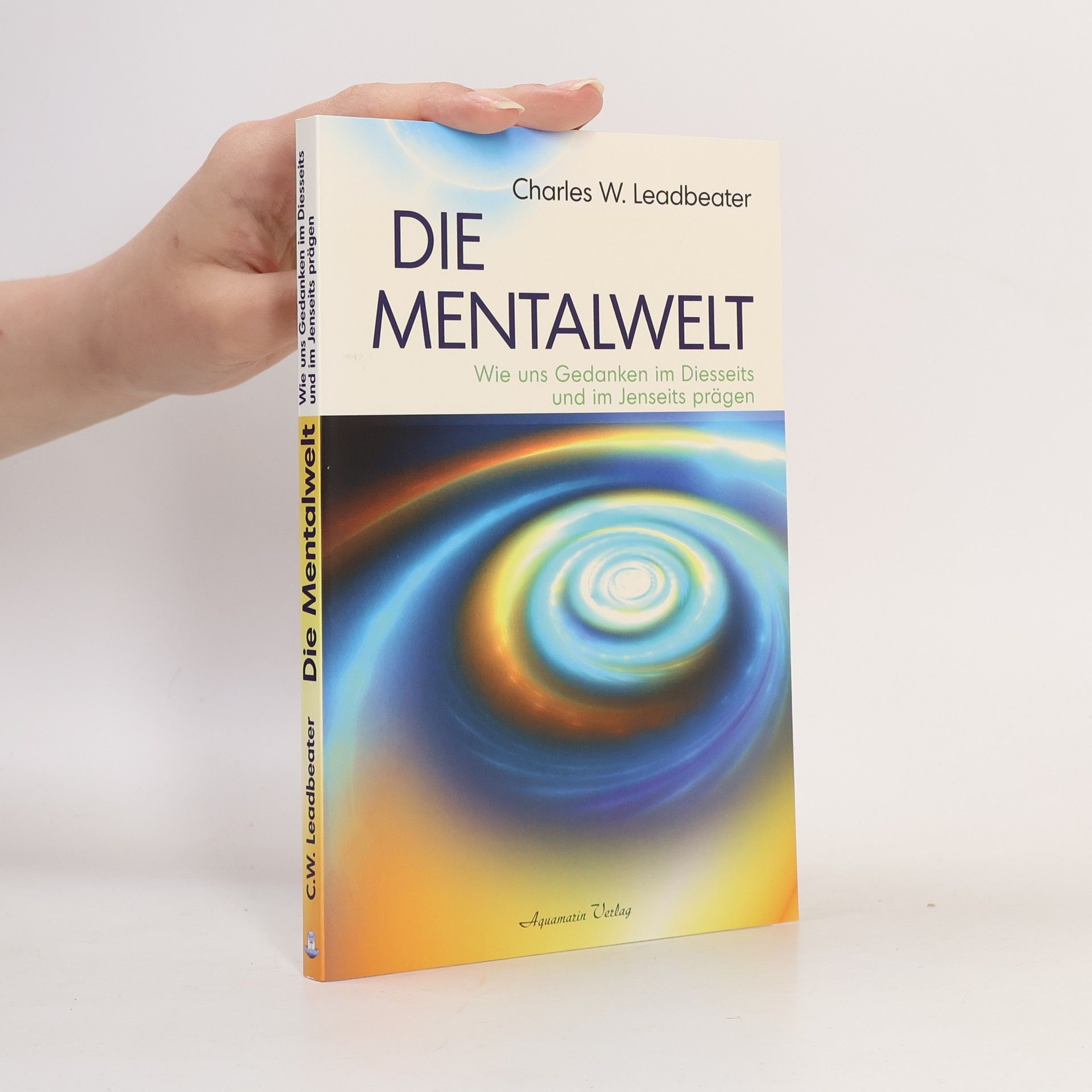 Charles R. Leadbeater Die Mentalwelt