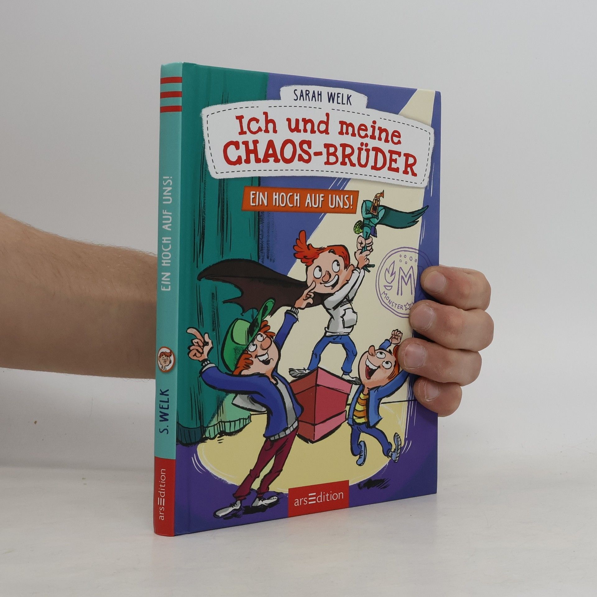 Sarah Welk Ich und meine Chaos-Brüder - Ein Hoch auf uns! (Ich und meine Chaos-Brüder 5)