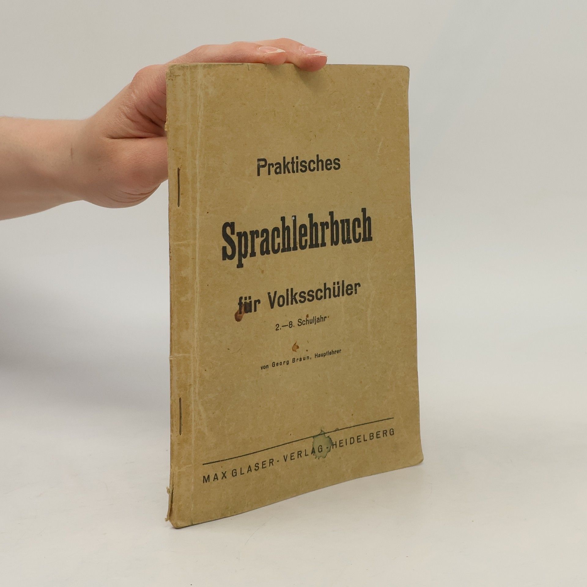 Georg Braun Praktisches Sprachlehrbuch für Volksschüler