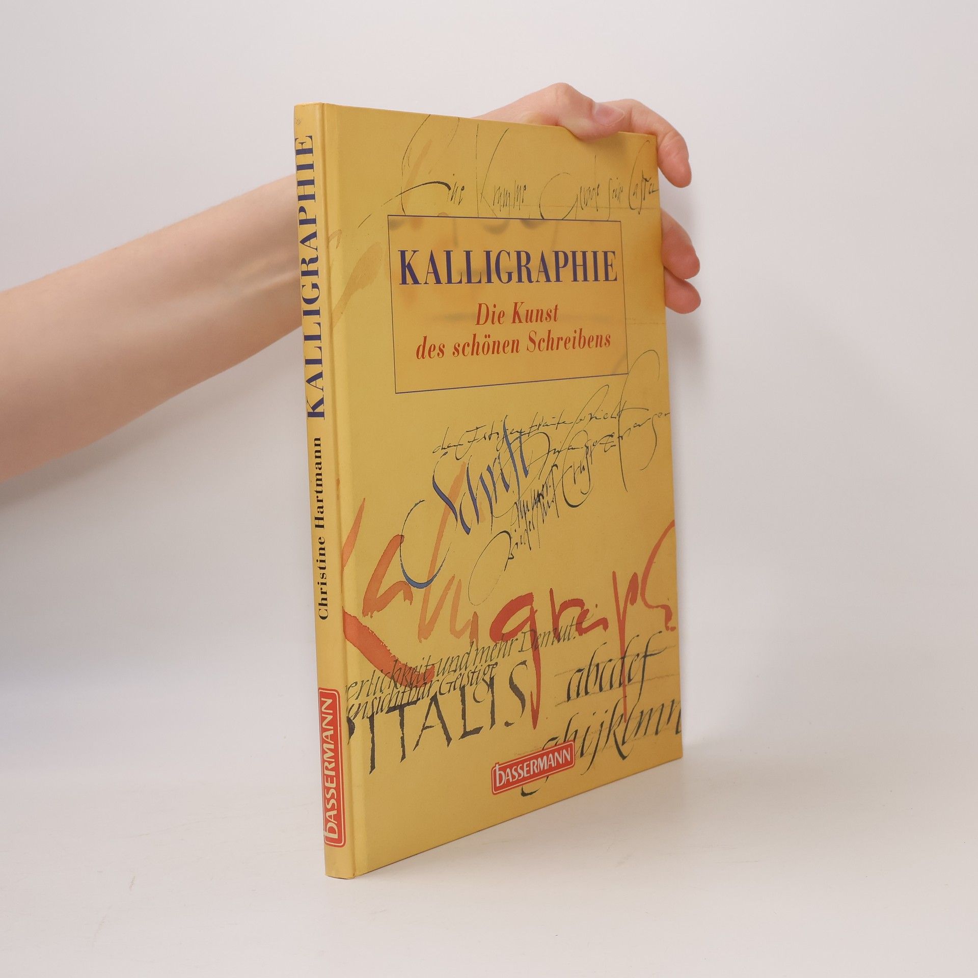 Christine Hartmann Kalligraphie. Die Kunst des schönen Schreibens
