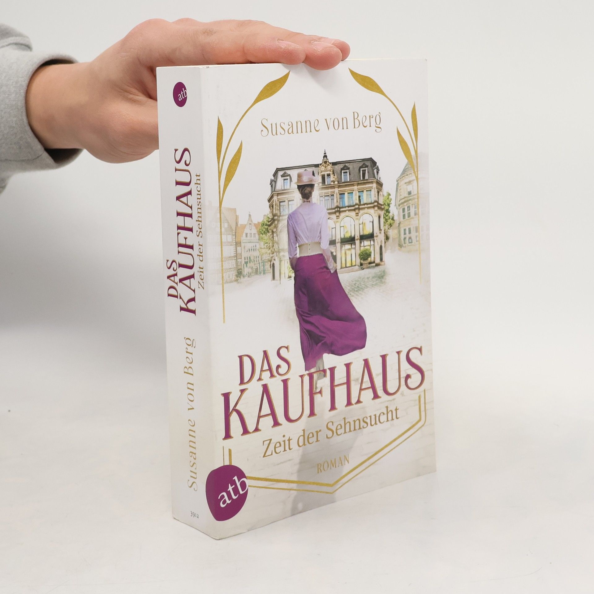 Susanne von Berg Das Kaufhaus - Zeit der Sehnsucht