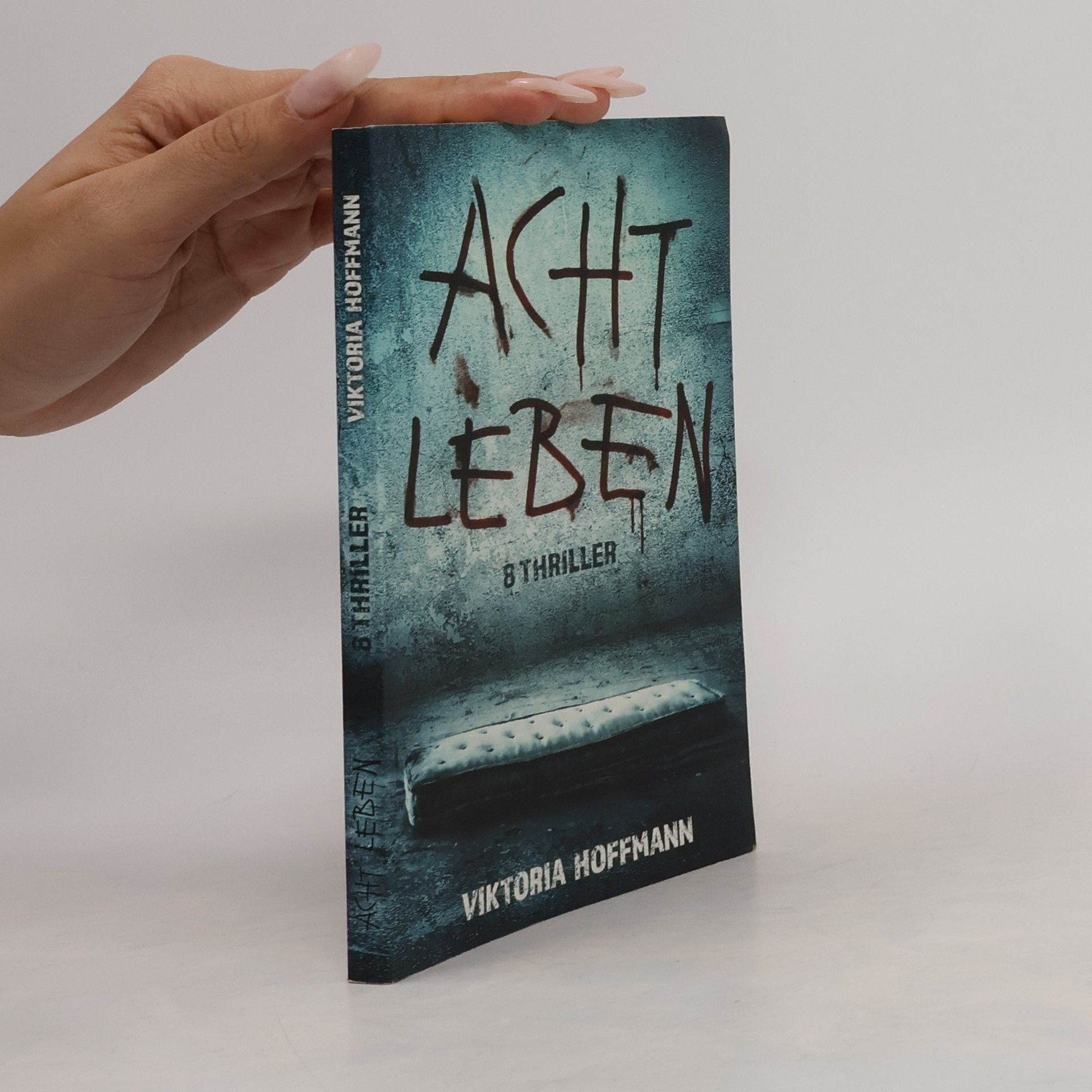 Viktoria Hoffmann Acht Leben