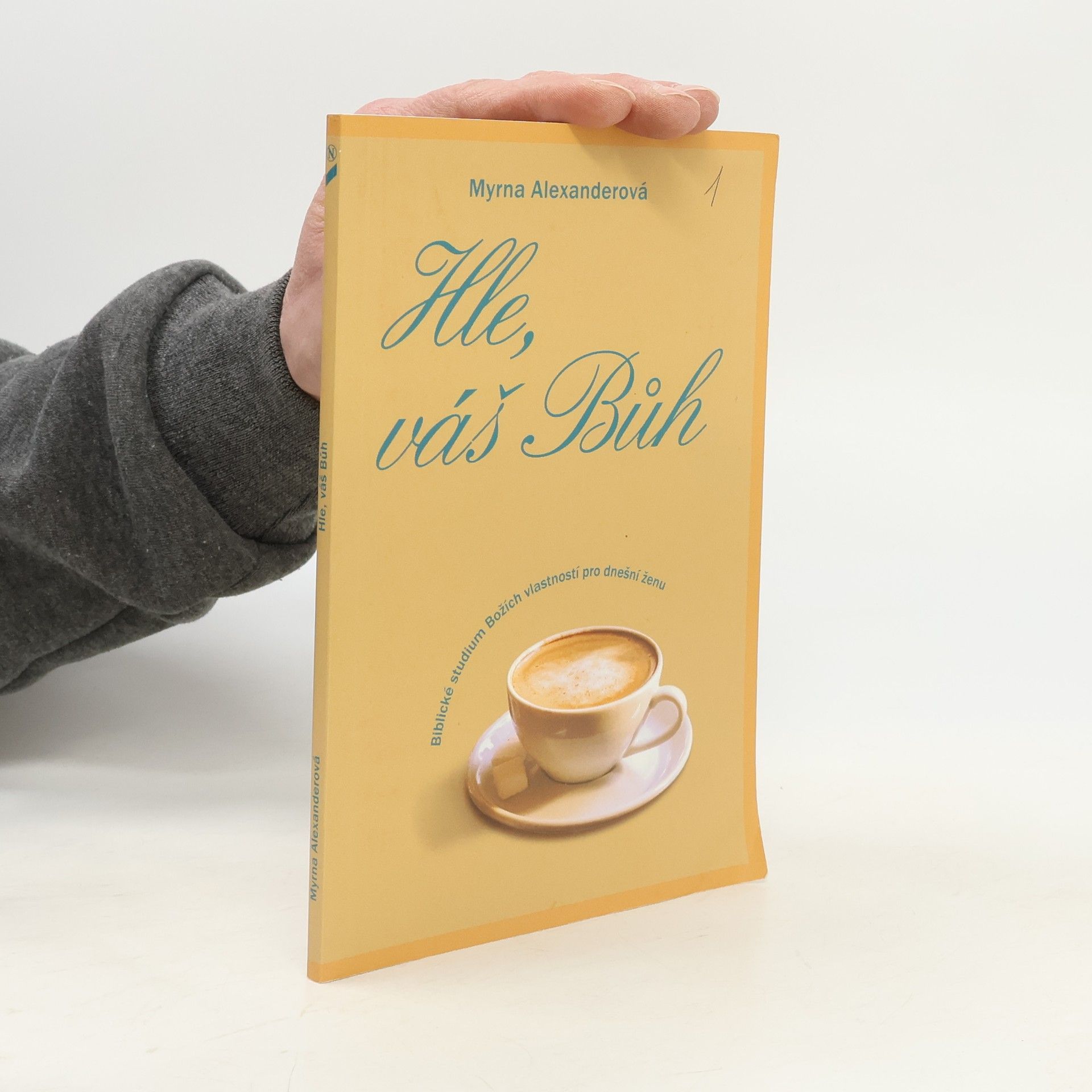 Myrna Alexander Hle, váš Bůh