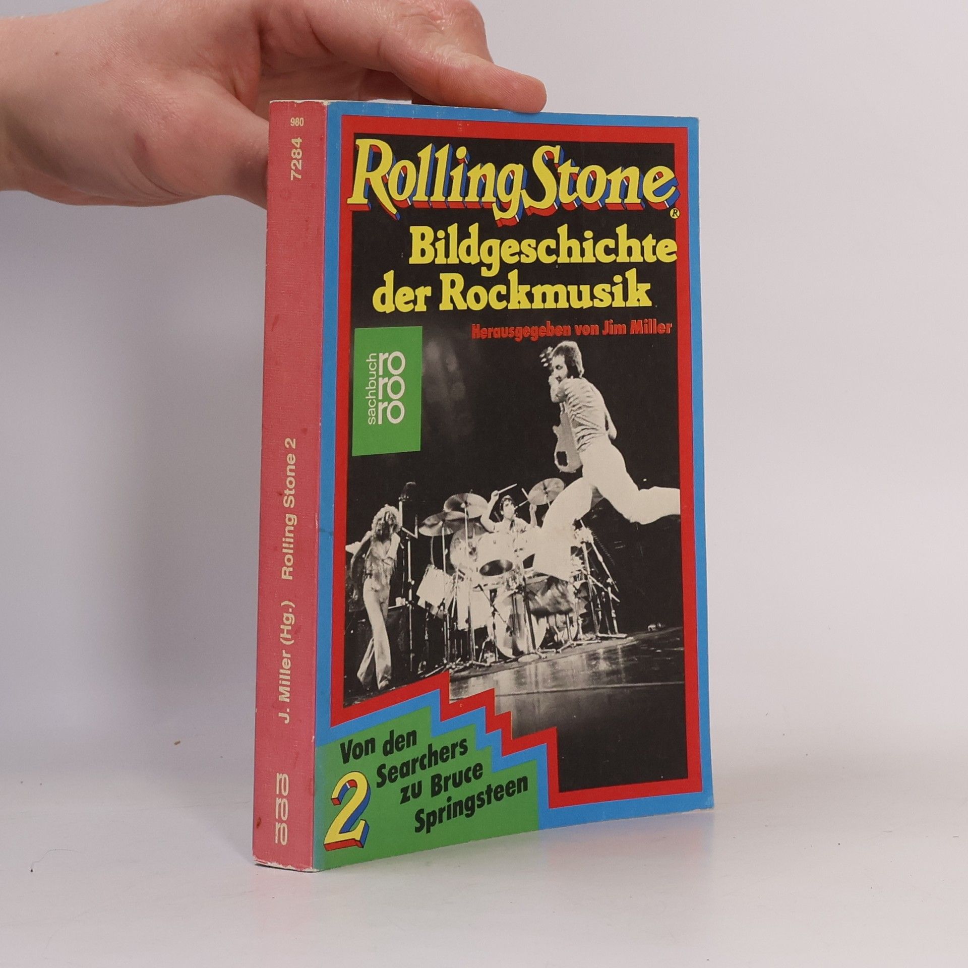 Jim Miller Rolling Stone. Bd.2. Bildgeschichte d. Rockmusik. Von d. Searchers zu Bruce Springsteen