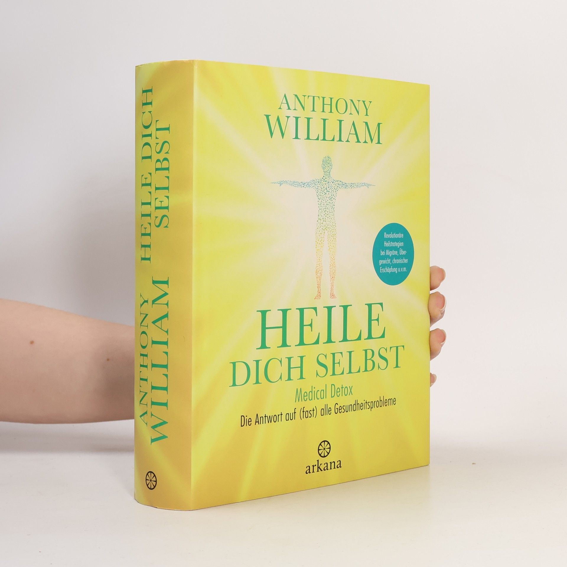 Anthony William Heile dich selbst