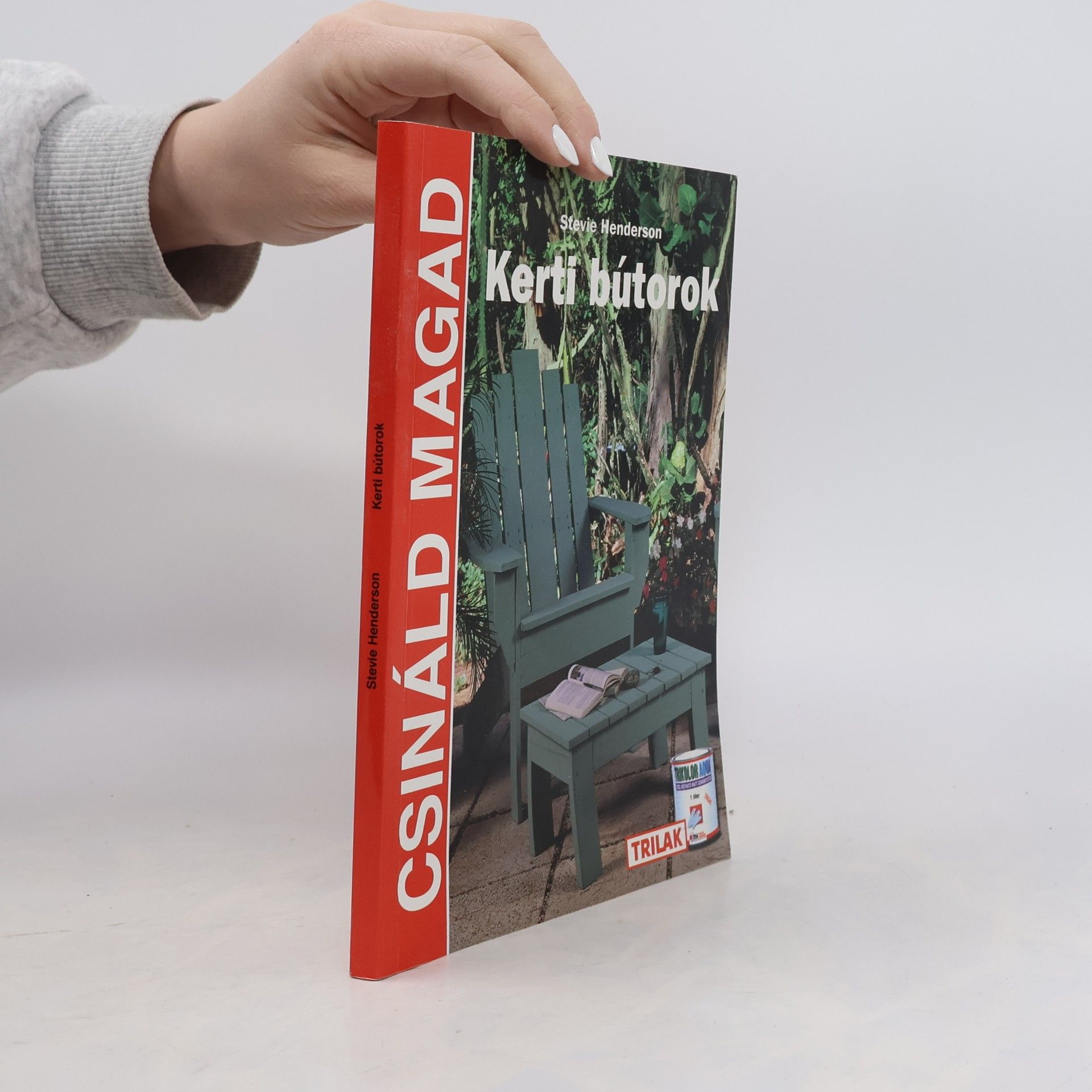 Stevie Henderson Csináld magad: Kerti bútorok