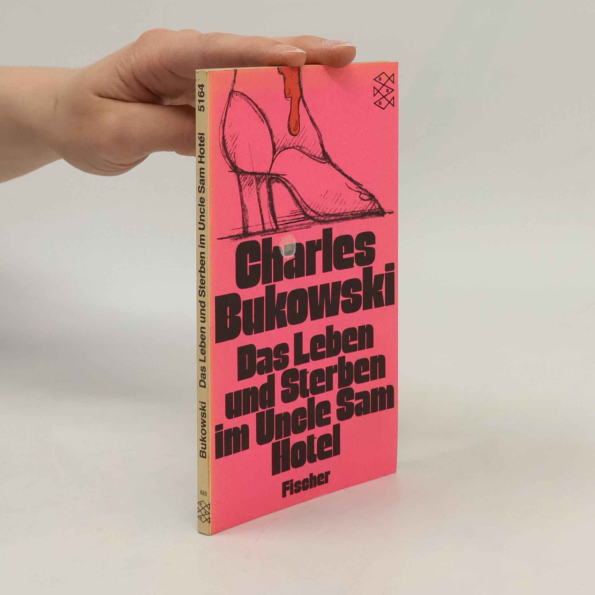Charles Bukowski Das Leben und Sterben im Uncle-Sam-Hotel