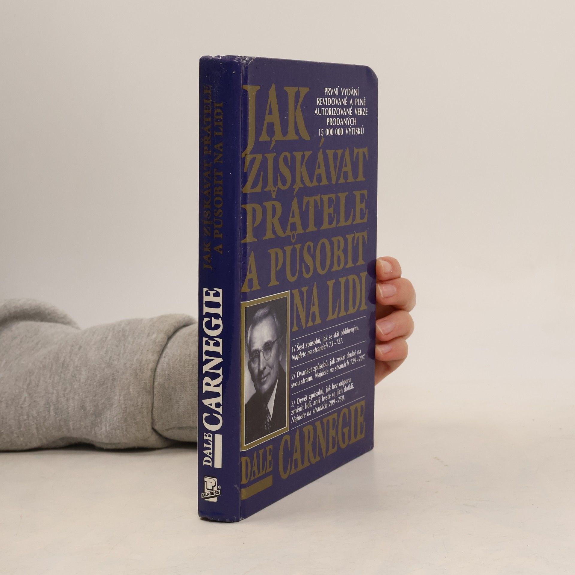 Dale Carnegie Jak získávat přátele a působit na lidi