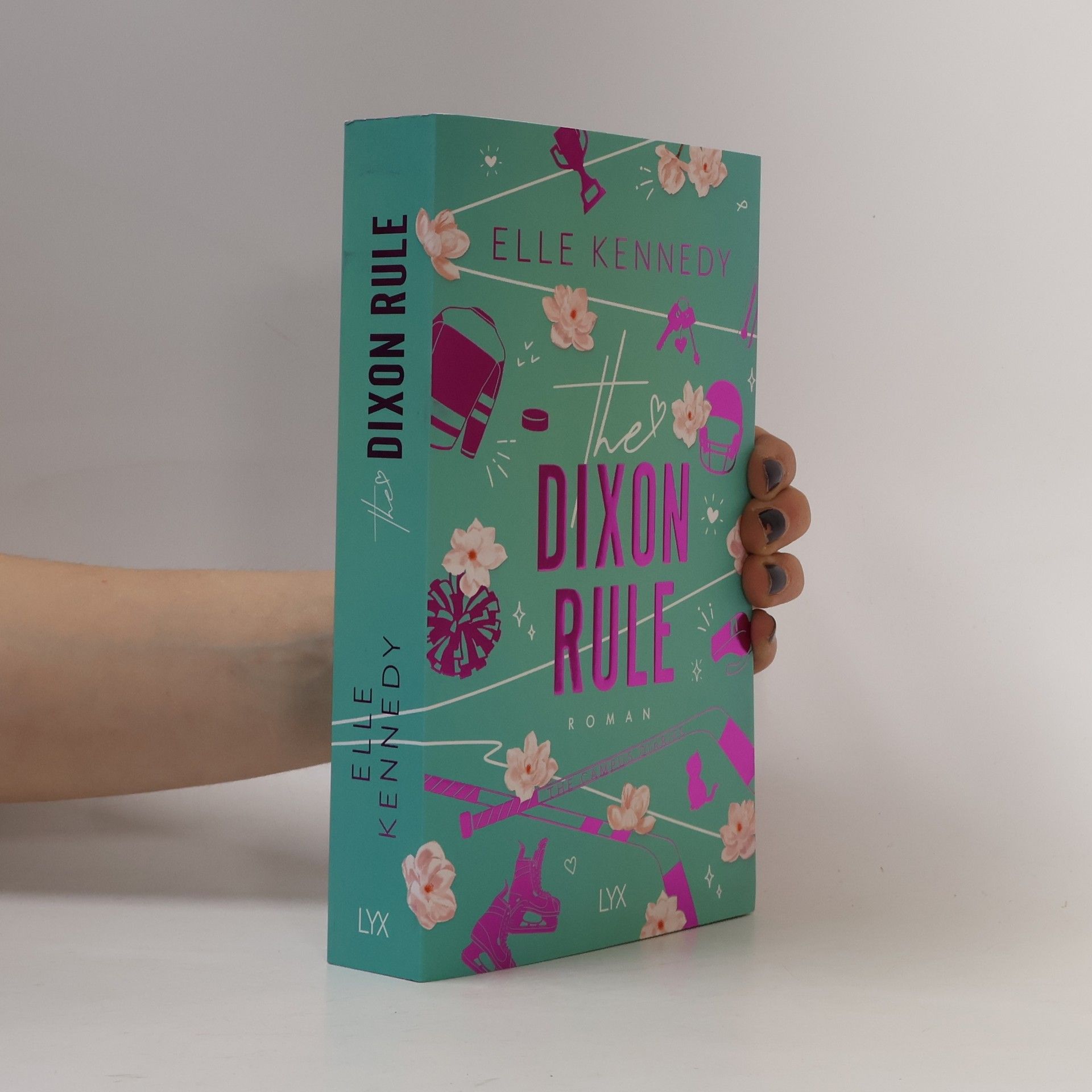 Elle Kennedy The Dixon Rule / Campus Diaries Bd.2