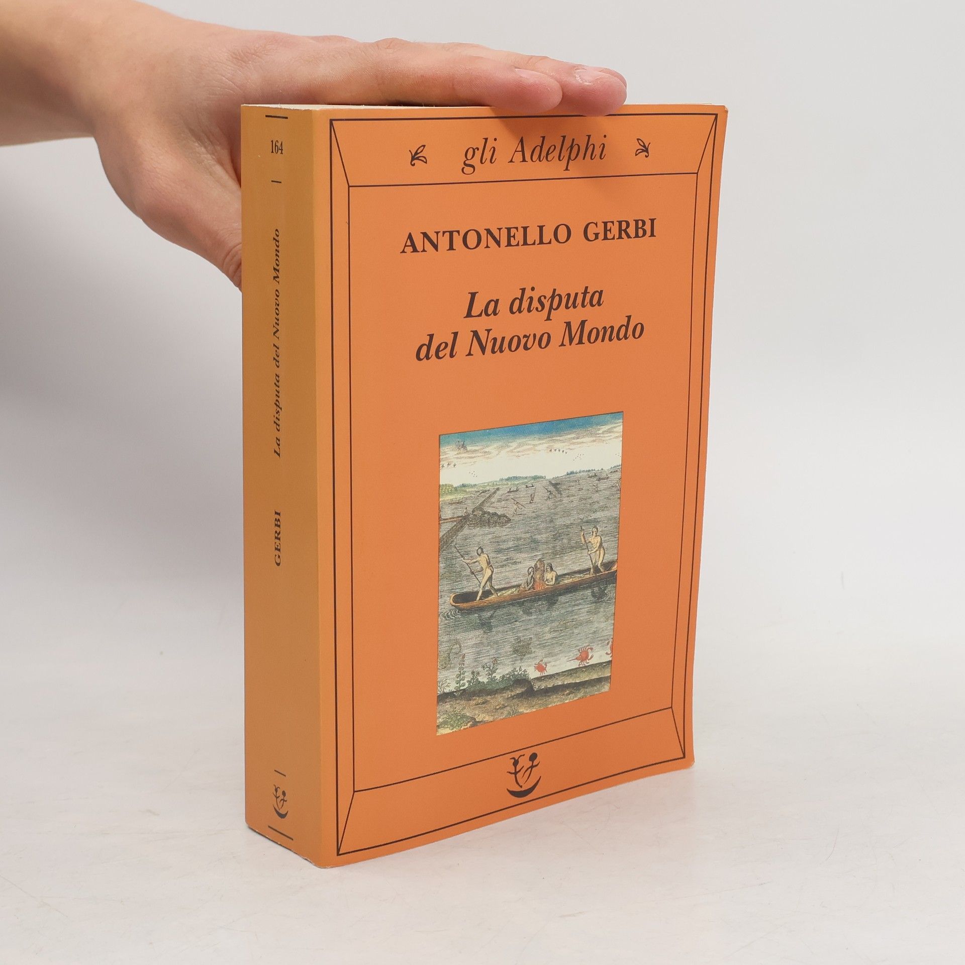 Antonio Melis La disputa del Nuovo Mondo