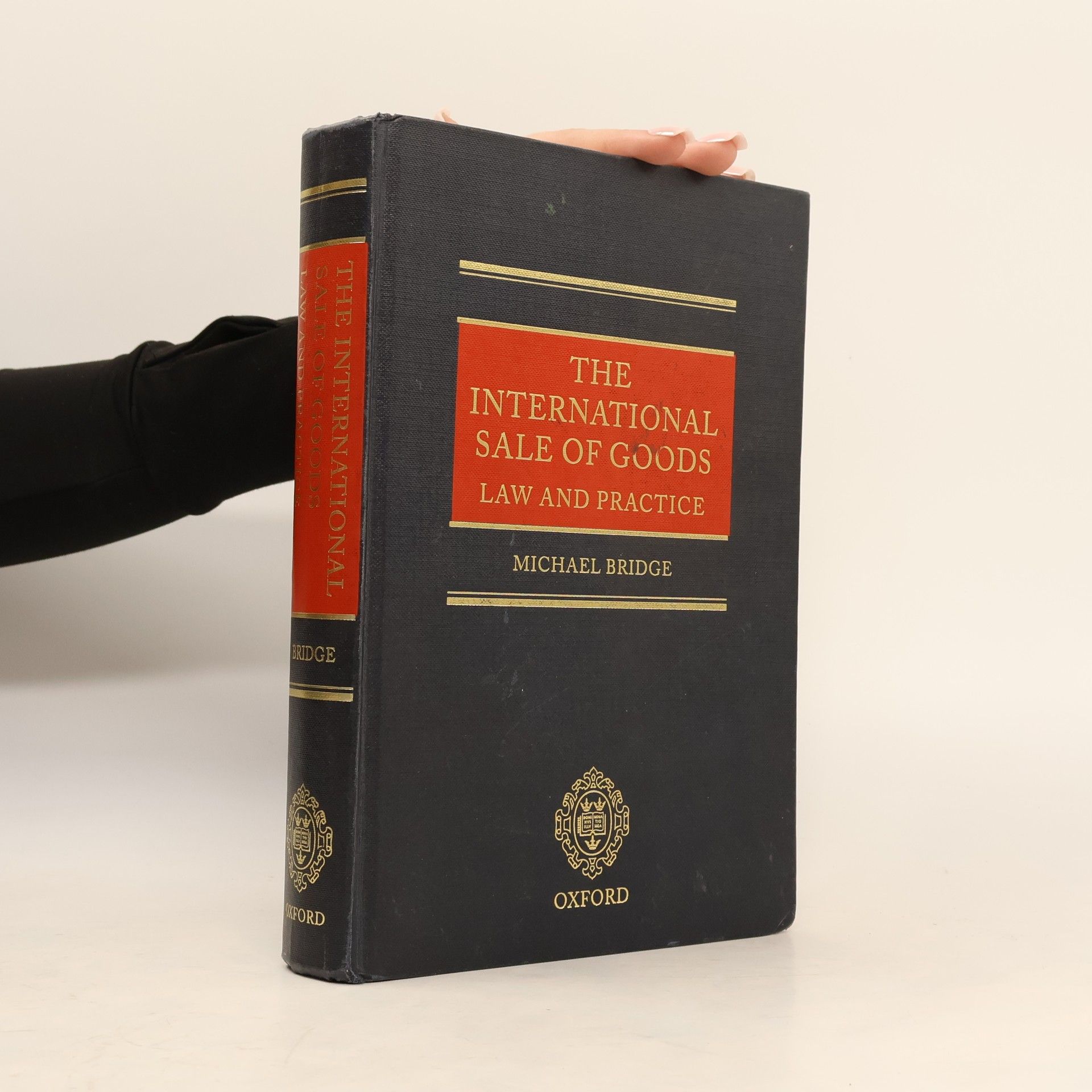 Michael Bridge The International Sale of Goods: Law and Practice