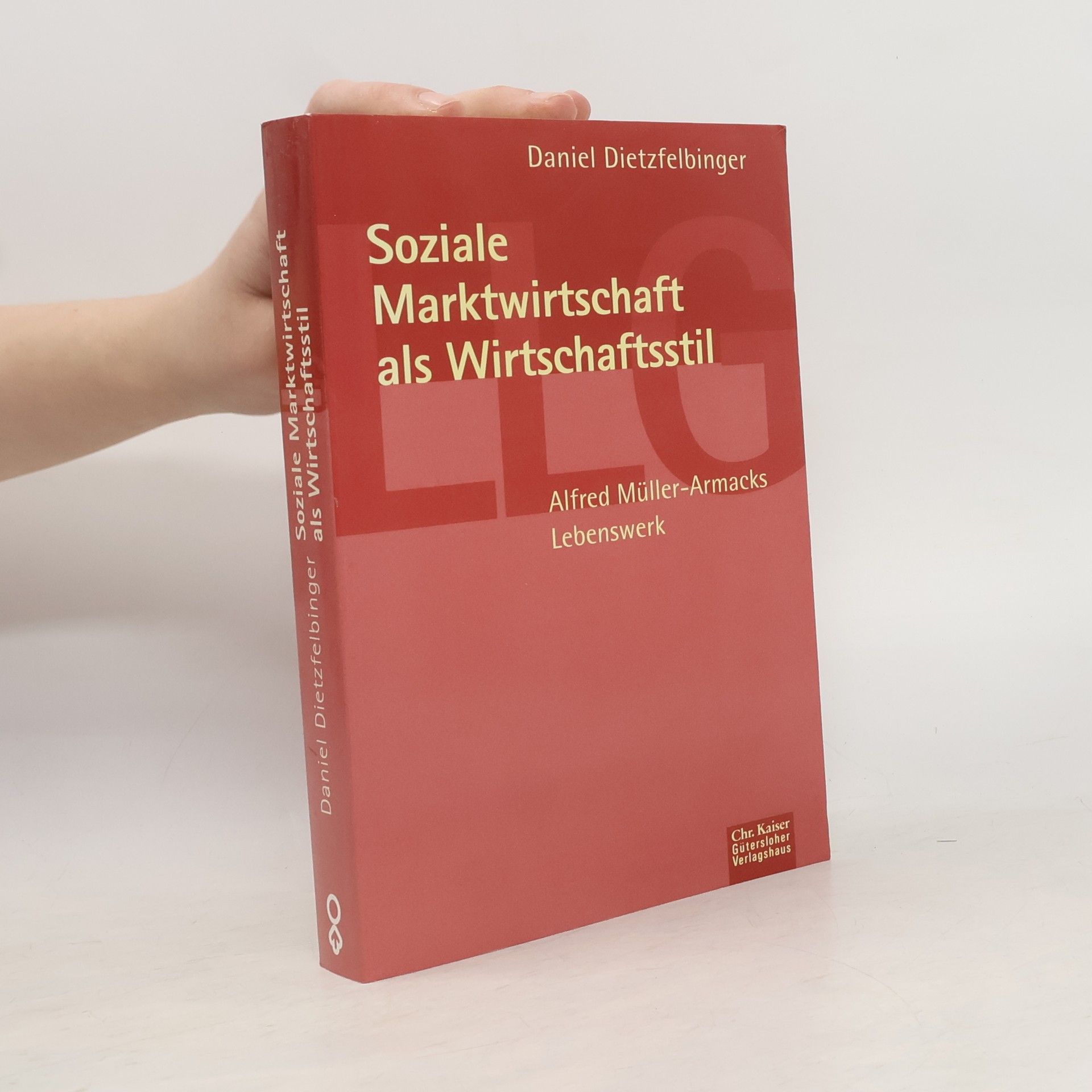 Daniel Dietzfelbinger Soziale Marktwirtschaft als Wirtschaftsstil