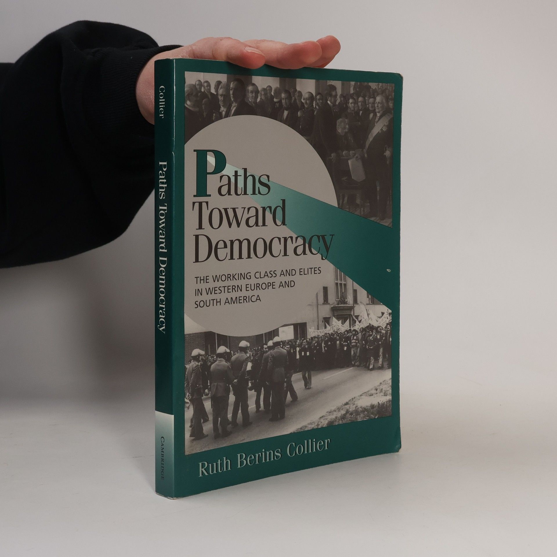 Ruth Berins Collier Cambridge Studies in Comparative Politics: Paths toward Democracy