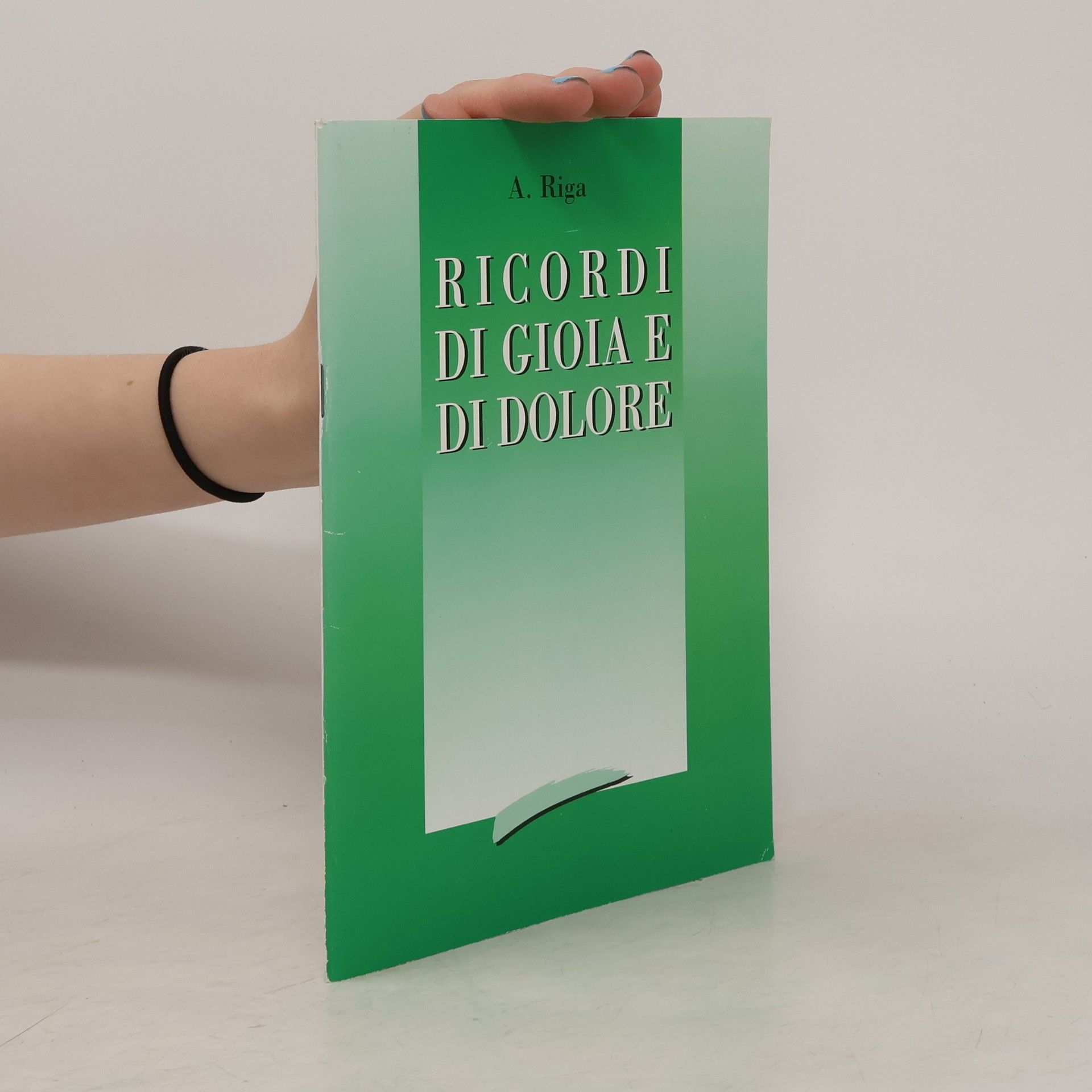 A. Riga Ricordi di gioia e di dolore
