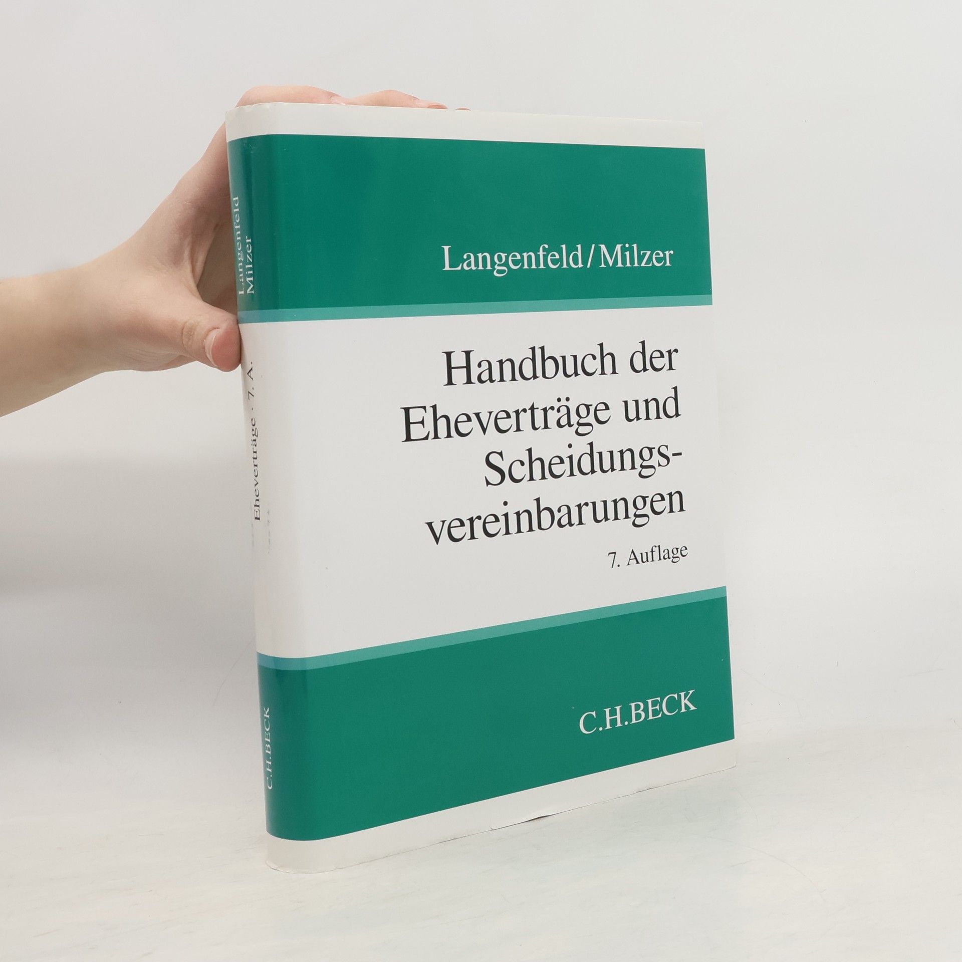Lutz Milzer Handbuch der Eheverträge und Scheidungsvereinbarungen - 7. Auflage