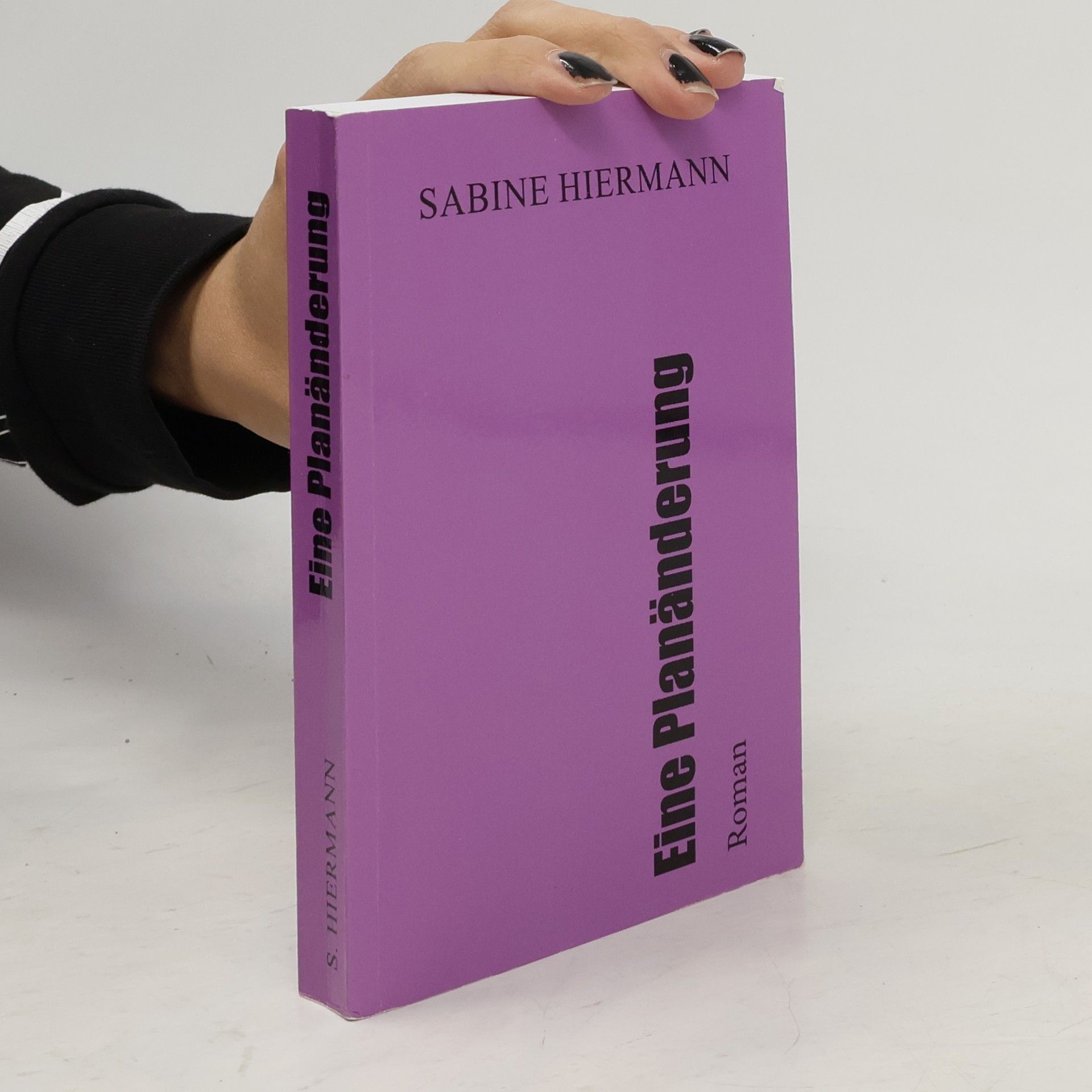 Sabine Hiermann Eine Planänderung
