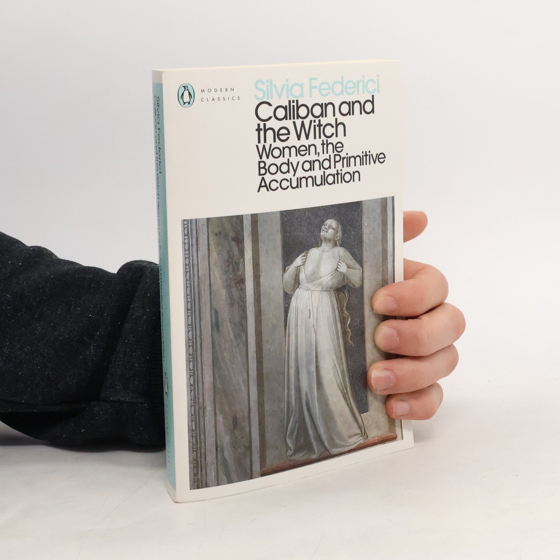 Silvia Federici Caliban and the Witch