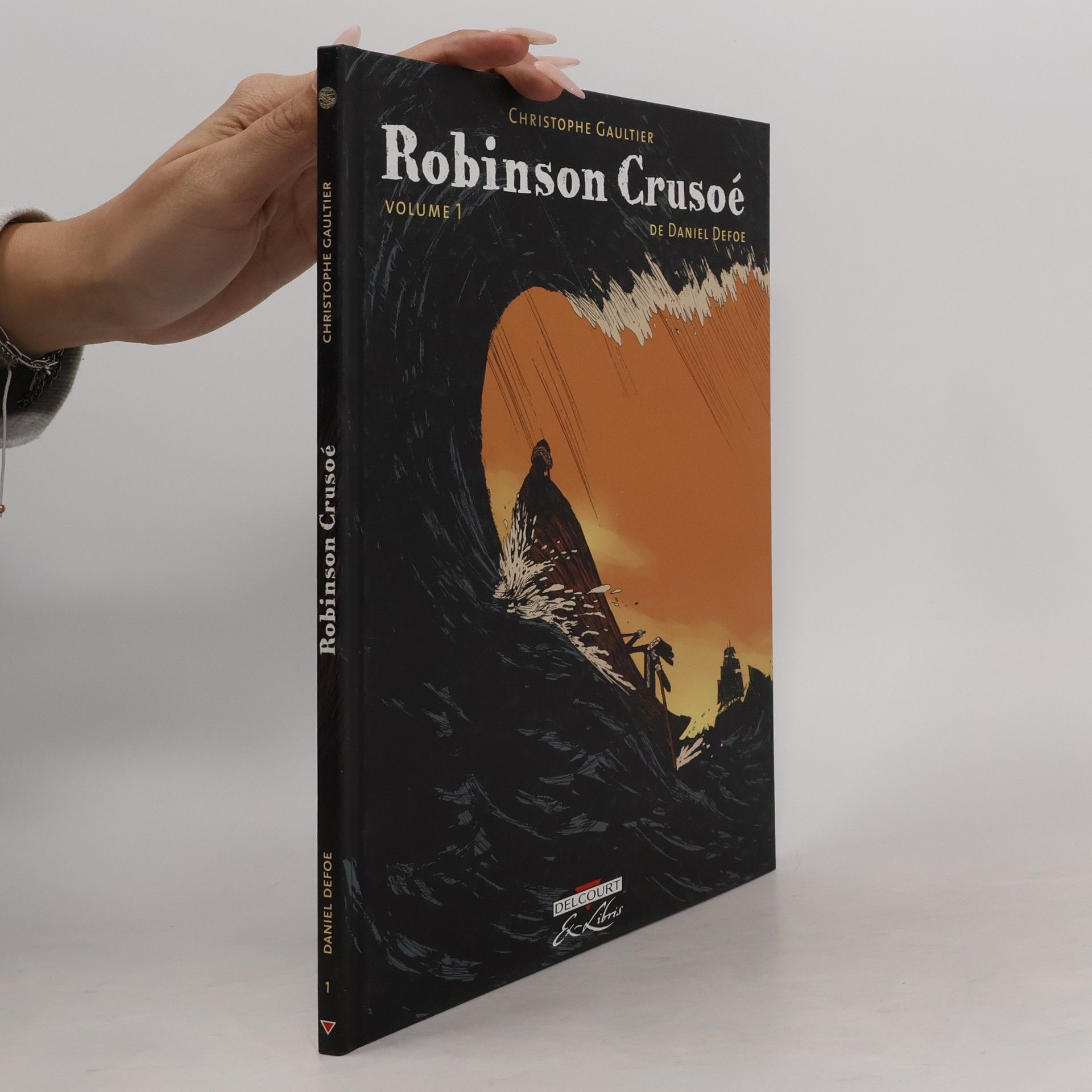 Christophe Gaultier Robinson Crusoé 1 : de Daniel Defoe