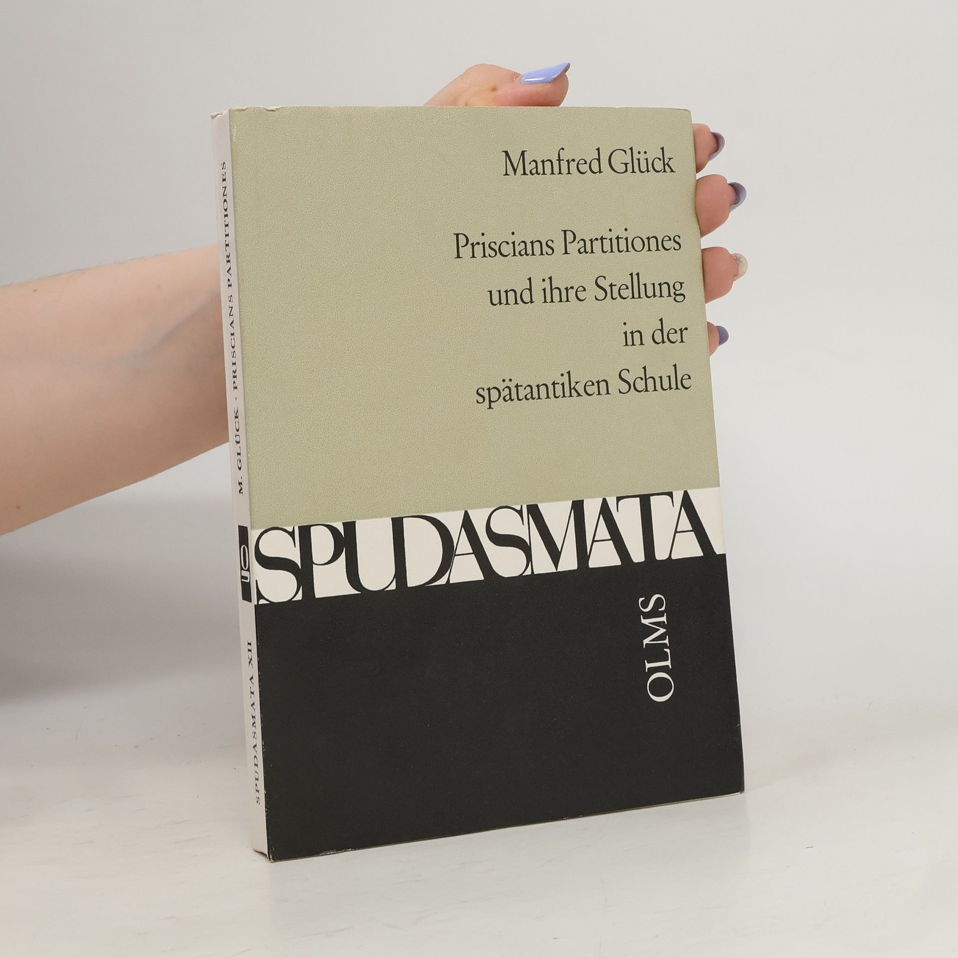 Manfred Glück Priscians Partitiones und ihre Stellung in der spätantiken Schule